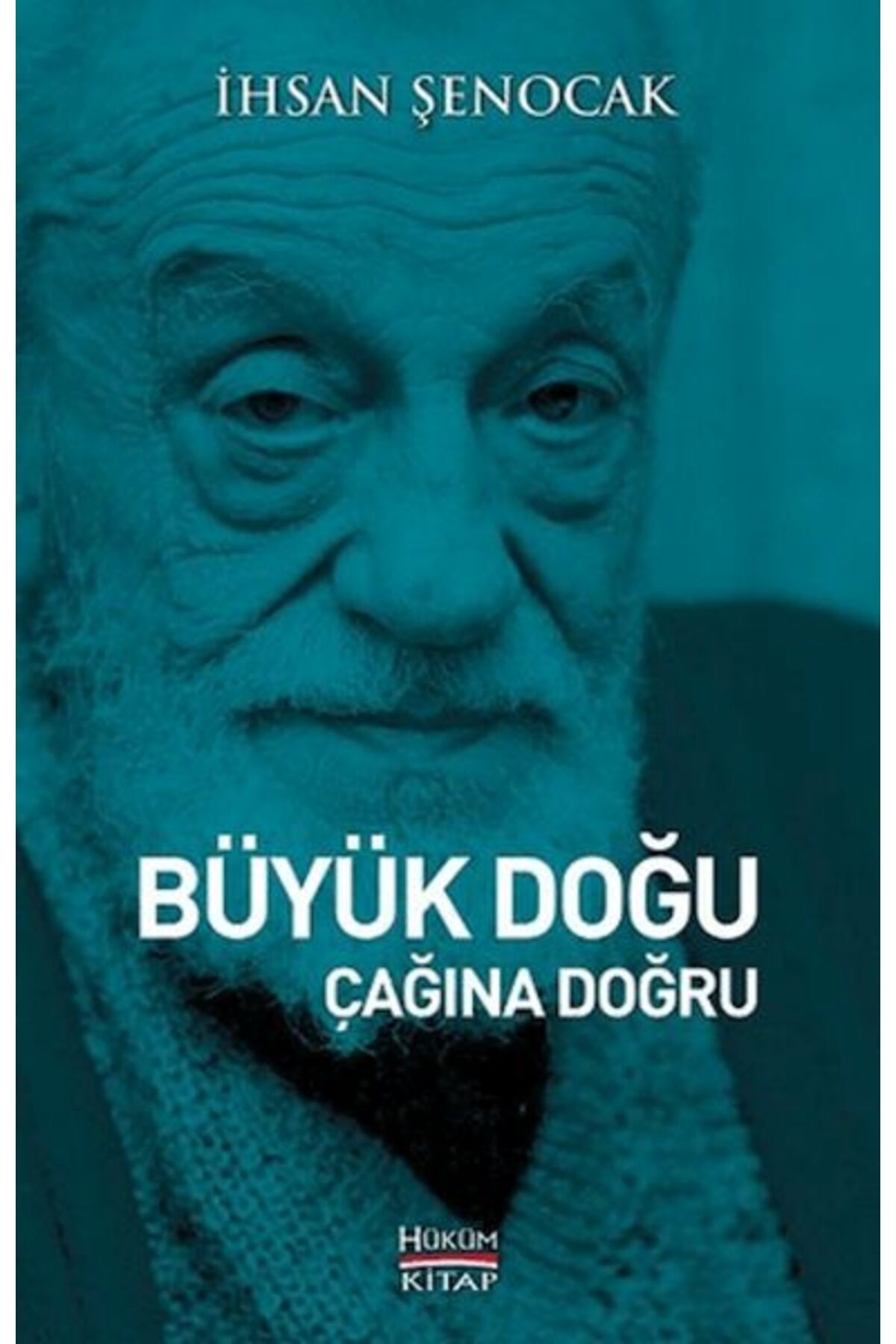 Destek Yayınları Büyük Doğu Çağına Doğru