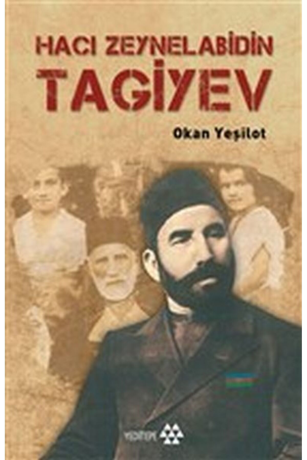 Yeditepe Yayınevi Hacı Zeynelabidin Tagiyev