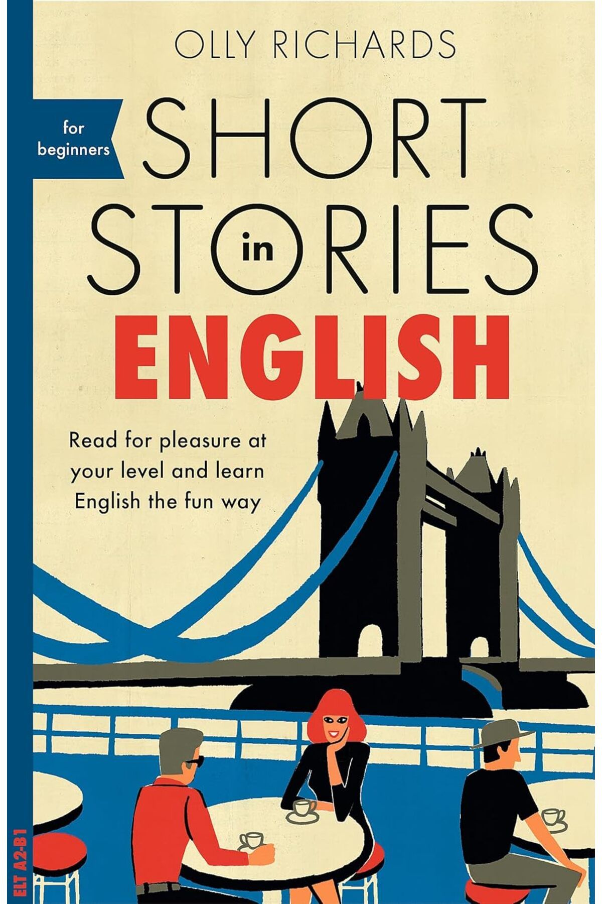 STOREMAX cmllashop Stories in English for Beginners: Read for pleasure at your level, expand your vocabulary