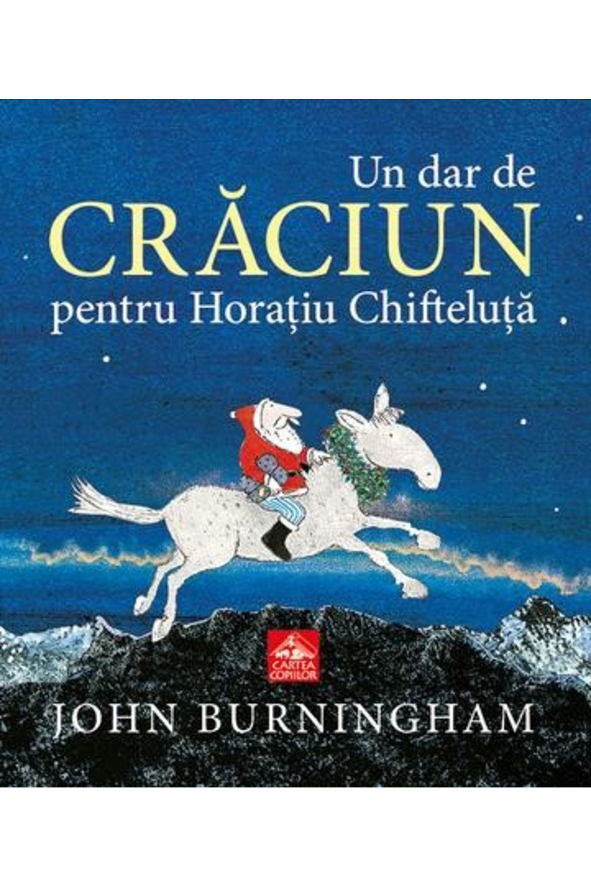 Editura Portocala Albastra Un Dar De Craciun Pentru Horatiu Chifteluta - John Burningham - One Size