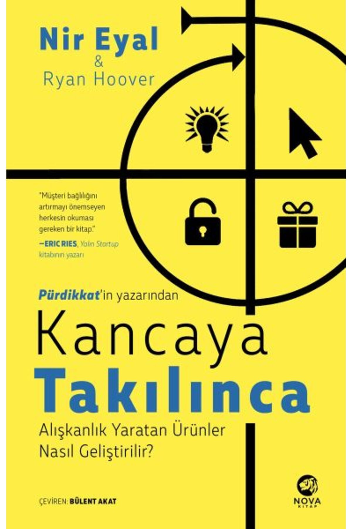 nova kitap Kancaya Takılınca: Alışkanlık Yaratan Ürünler Nasıl Geliştirilir?