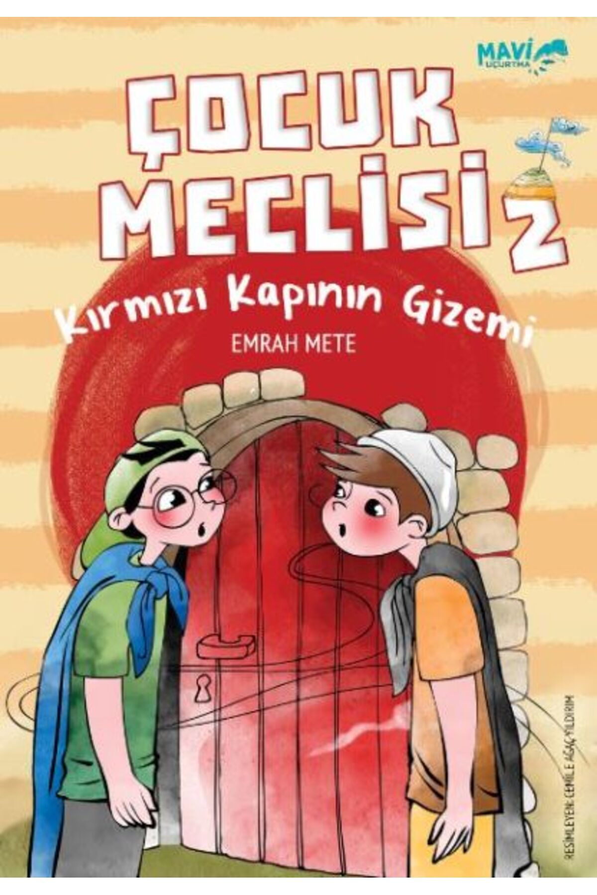 Mavi Uçurtma Yayınları Çocuk Meclisi 2 - Kırmızı Kapının Gizemi