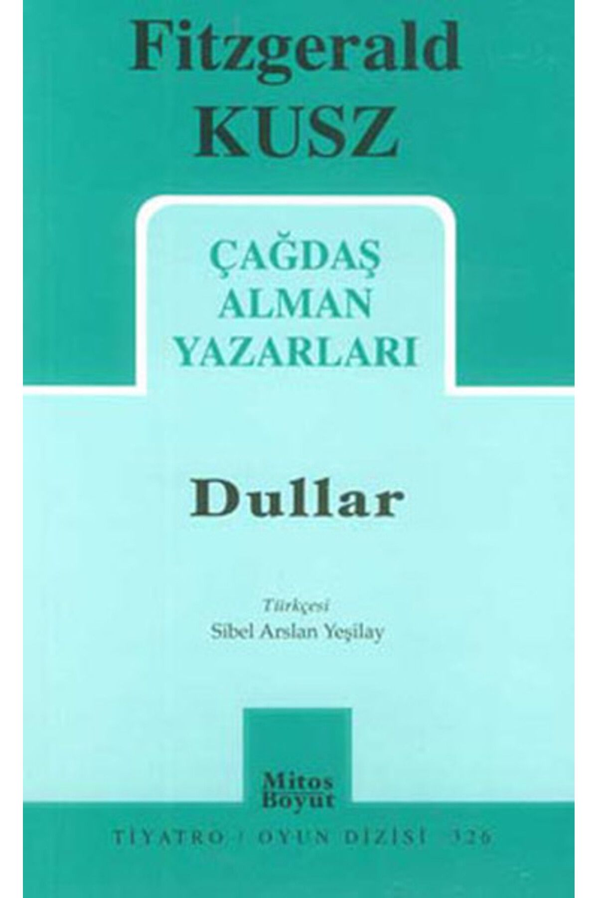 Mitos Boyut Yayınları Çağdaş Alman Yazarları - Dullar (326)