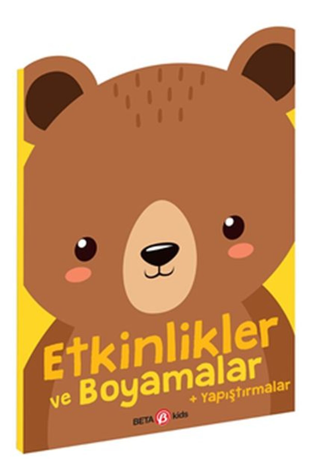 Beta Kids Yayınları Etkinlikler ve Boyamalar - Ayıcık