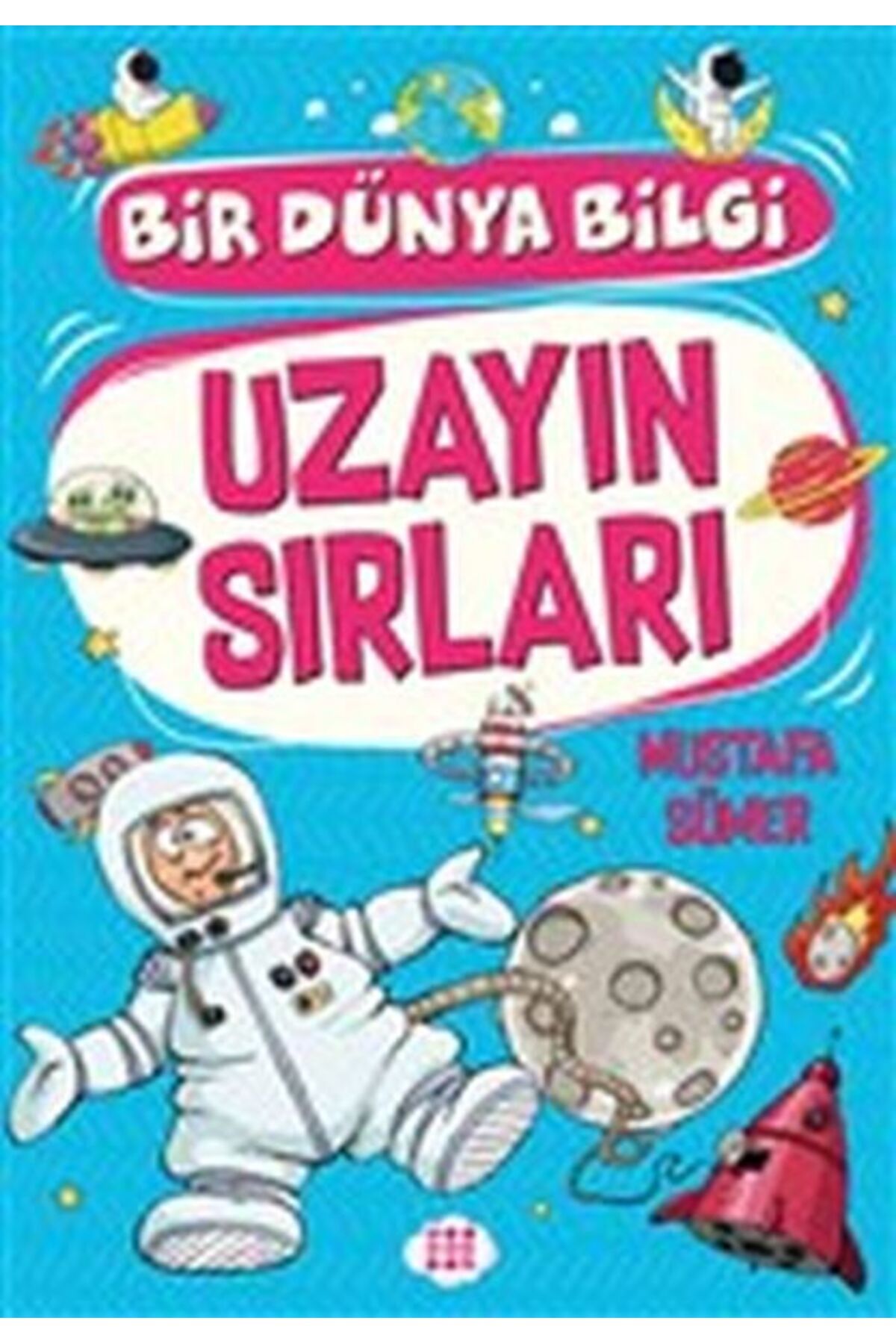 Destek Yayınları Uzayın Sırları - Bir Dünya Bilgi