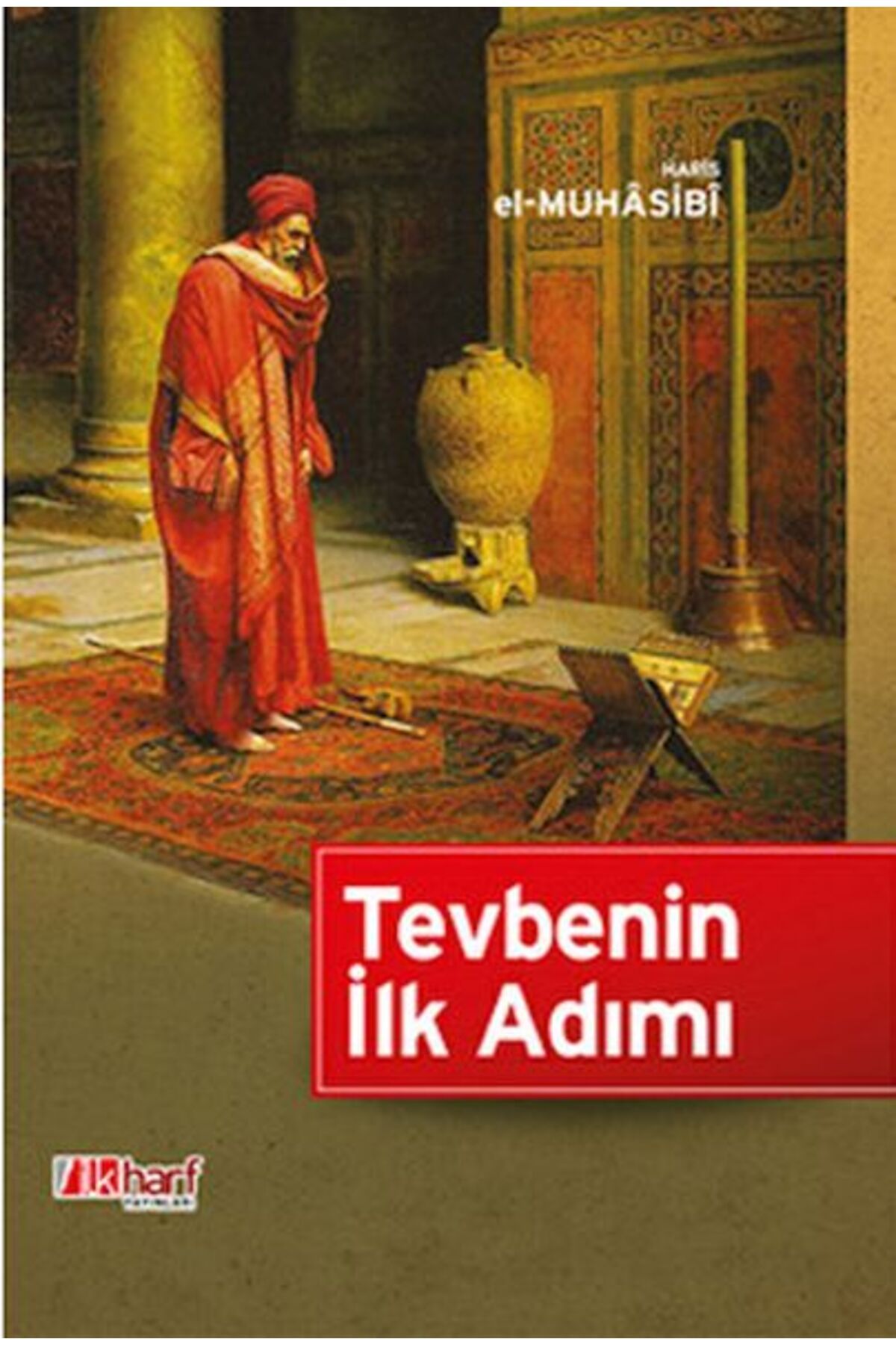 İlk Harf Yayınevi Tevbenin İlk Adımı