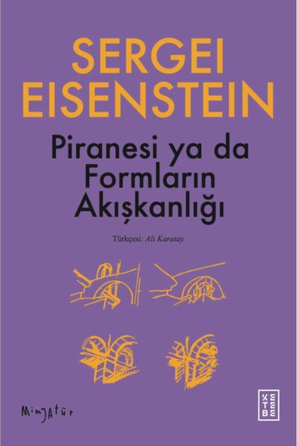 Ketebe Yayınları Piranesi ya da Formların Akışkanlığı