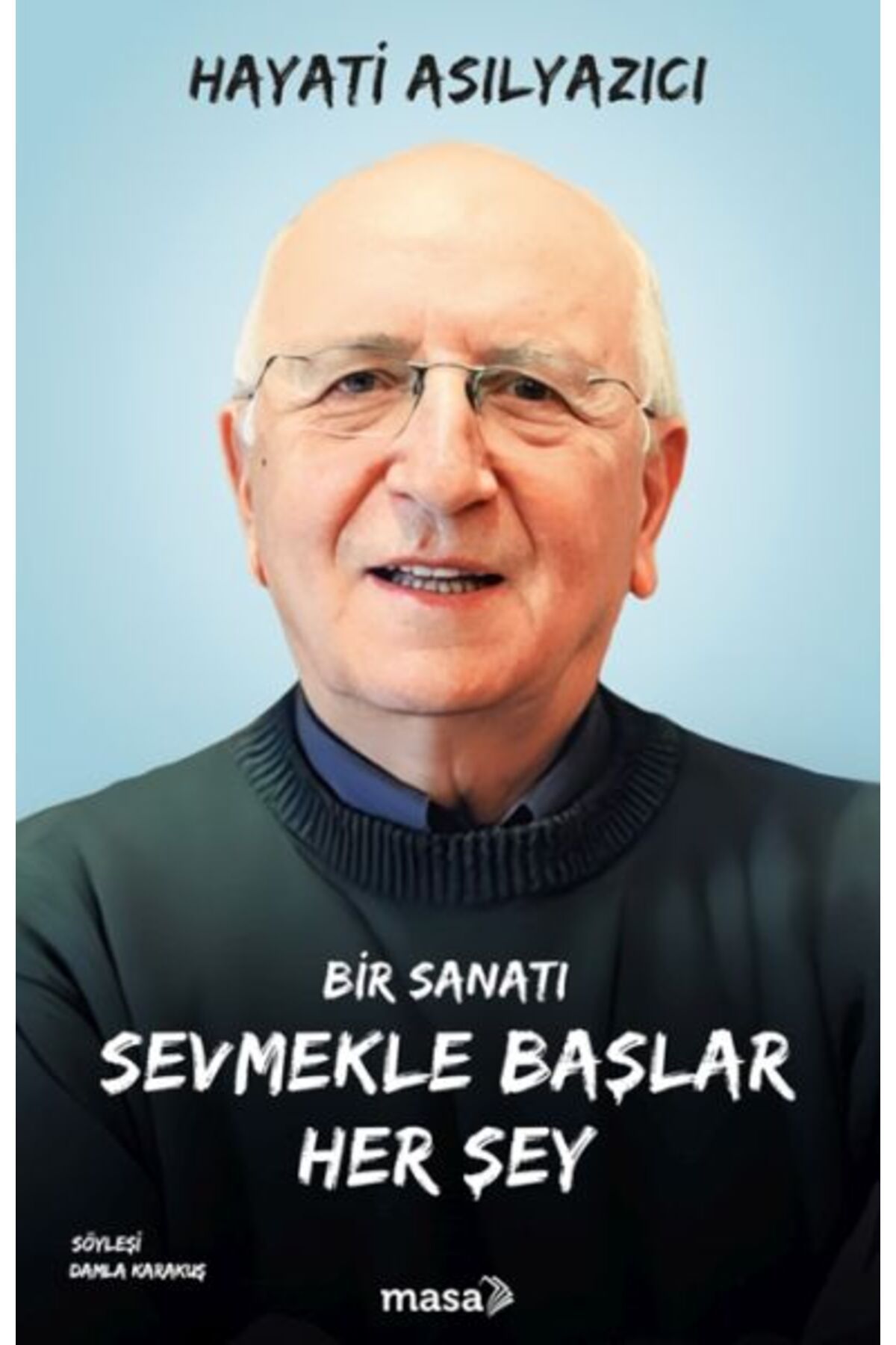 Masa Kitap Bir Sanatı Sevmekle Başlar Her Şey