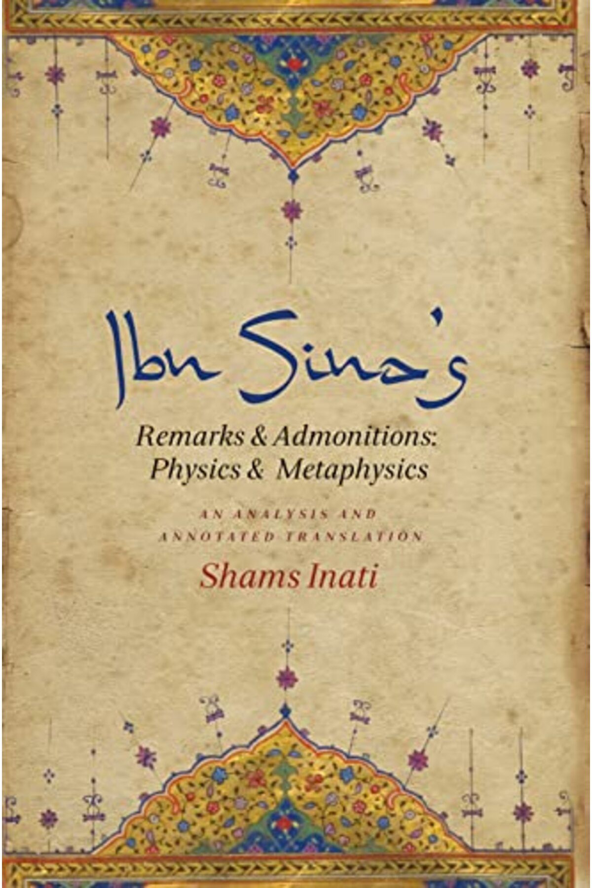Columbia University Press-Ibn Sinas Remarks And Admonitions Physics And Metaphysics An Analysis And Annotated Translation 1
