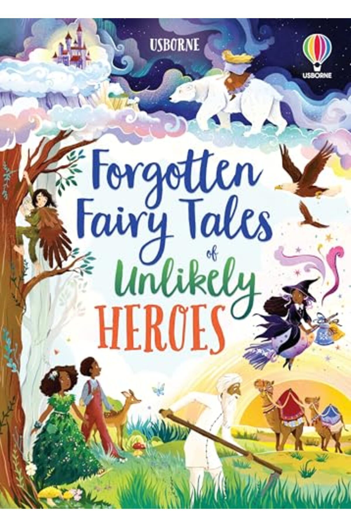 Usborne-Forgotten Fairy Tales Of Unlikely Heroes 1