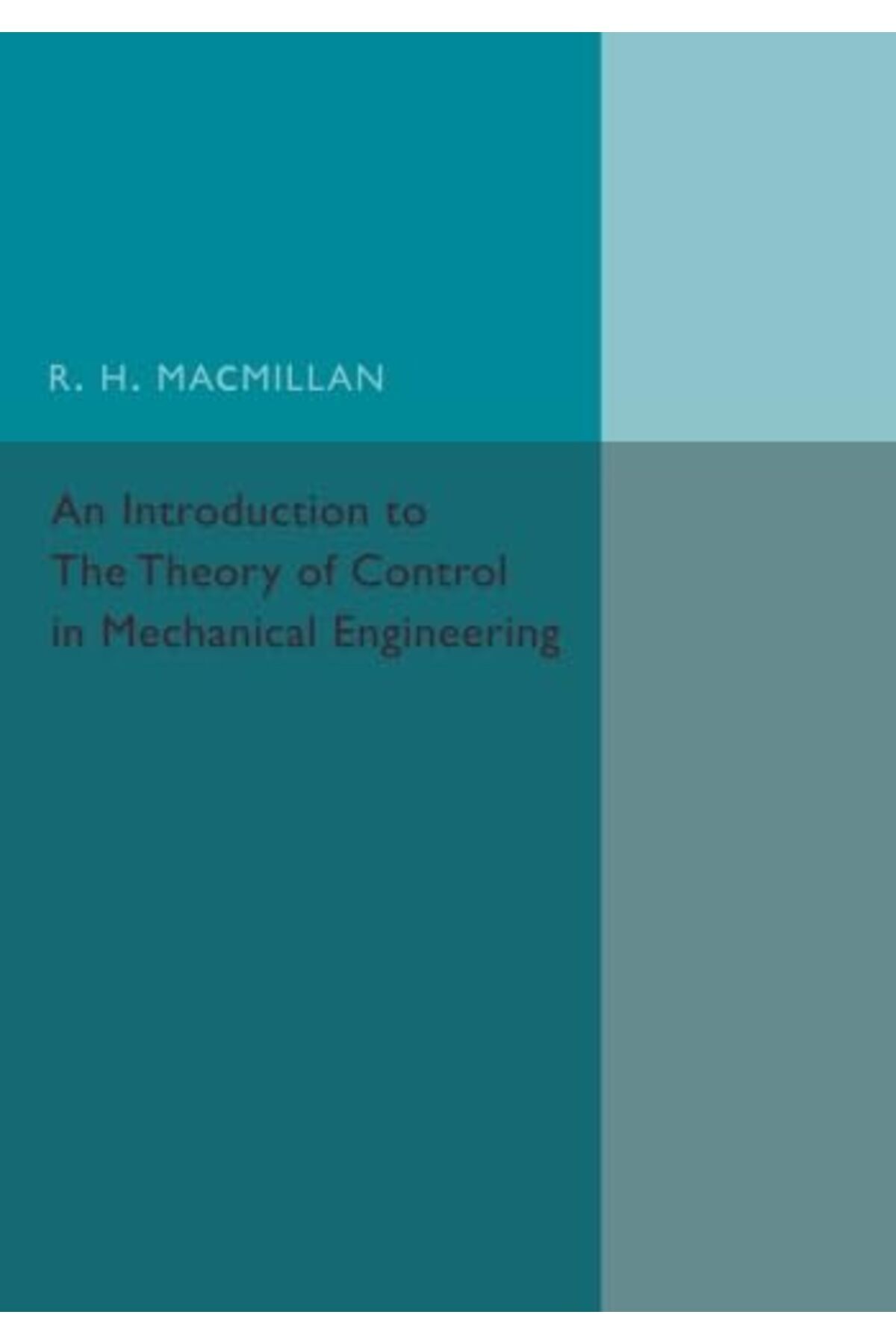 Cambridge-An Introduction To The Theory Of Control In Mechanical Engineering 1