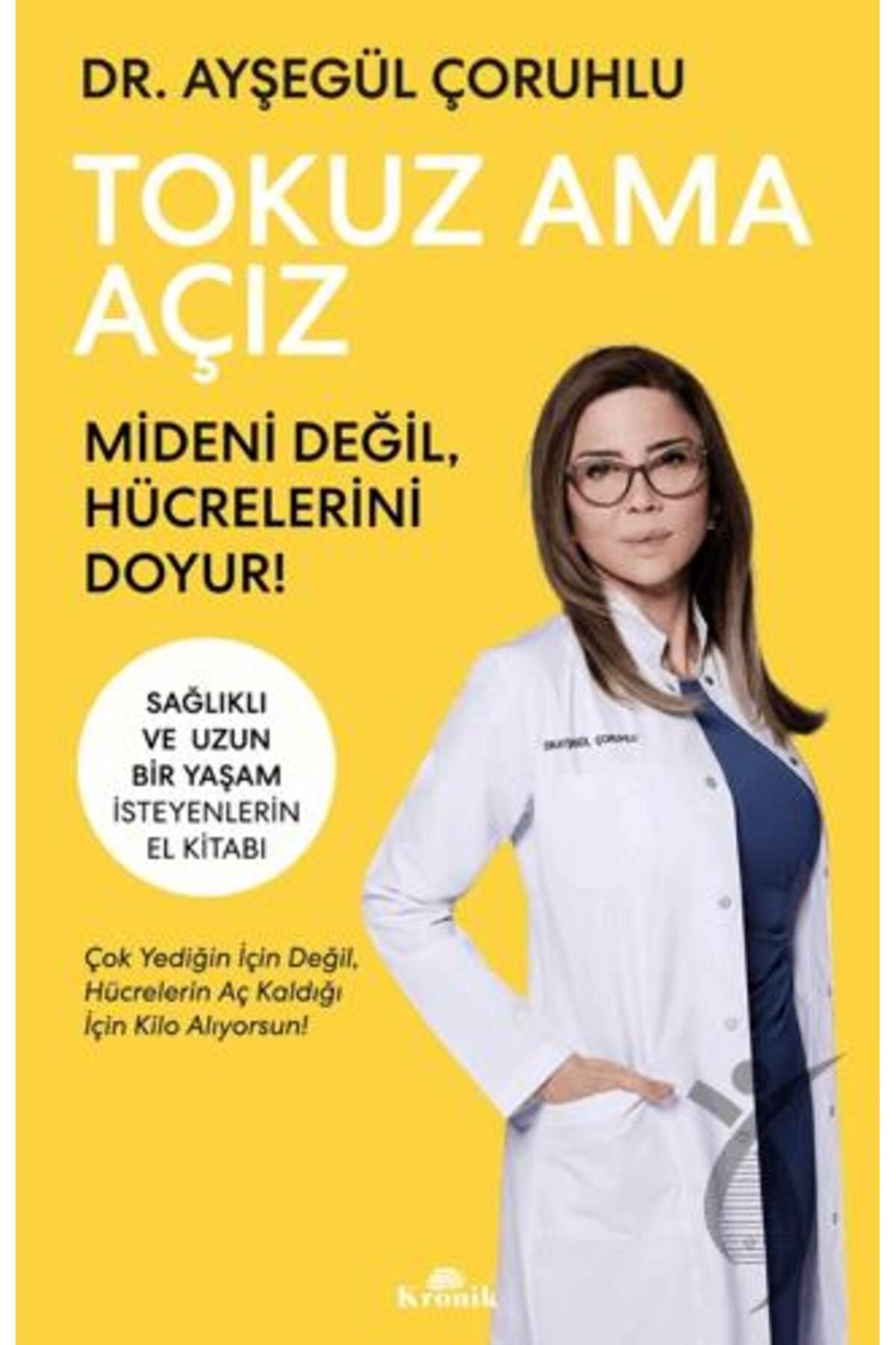 Kronik Kitap Tokuz Ama Açız Mideni Değil Hücrelerini Doyur!