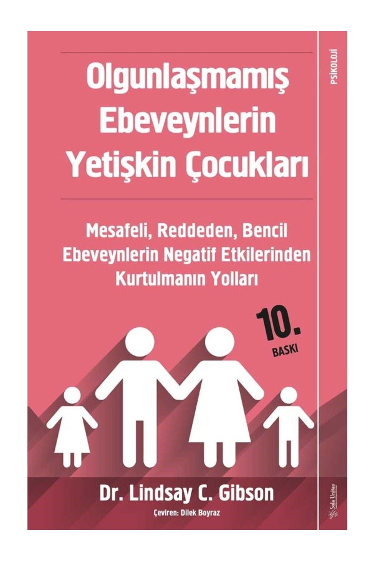 Olgunlaşmamış Ebeveynlerin Yetişkin Çocukları;mesafeli, Reddeden, Bencil Ebeveynlerin Negatif Etkile