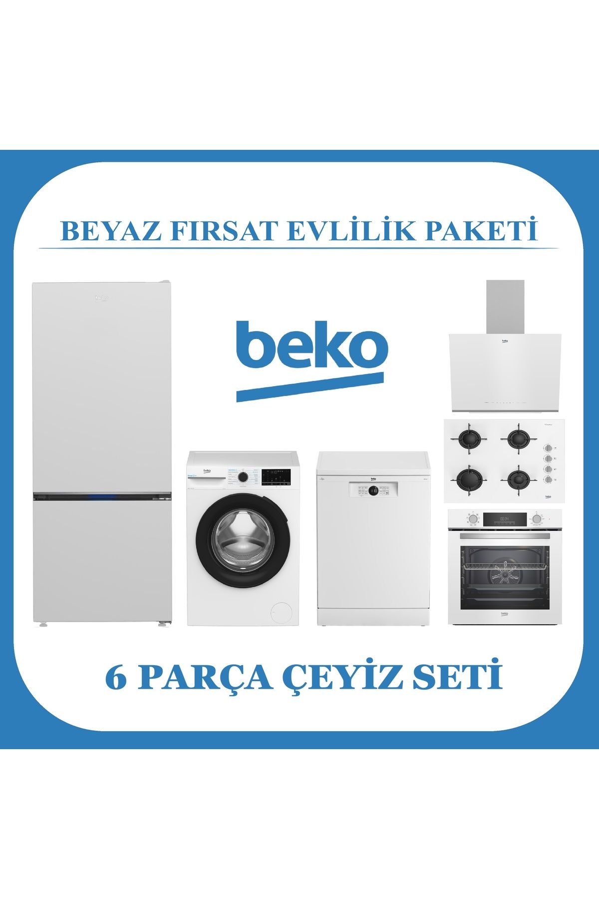 Beko Beyaz Fırsat Evlilik Paketi 6 Parça Çeyiz Seti