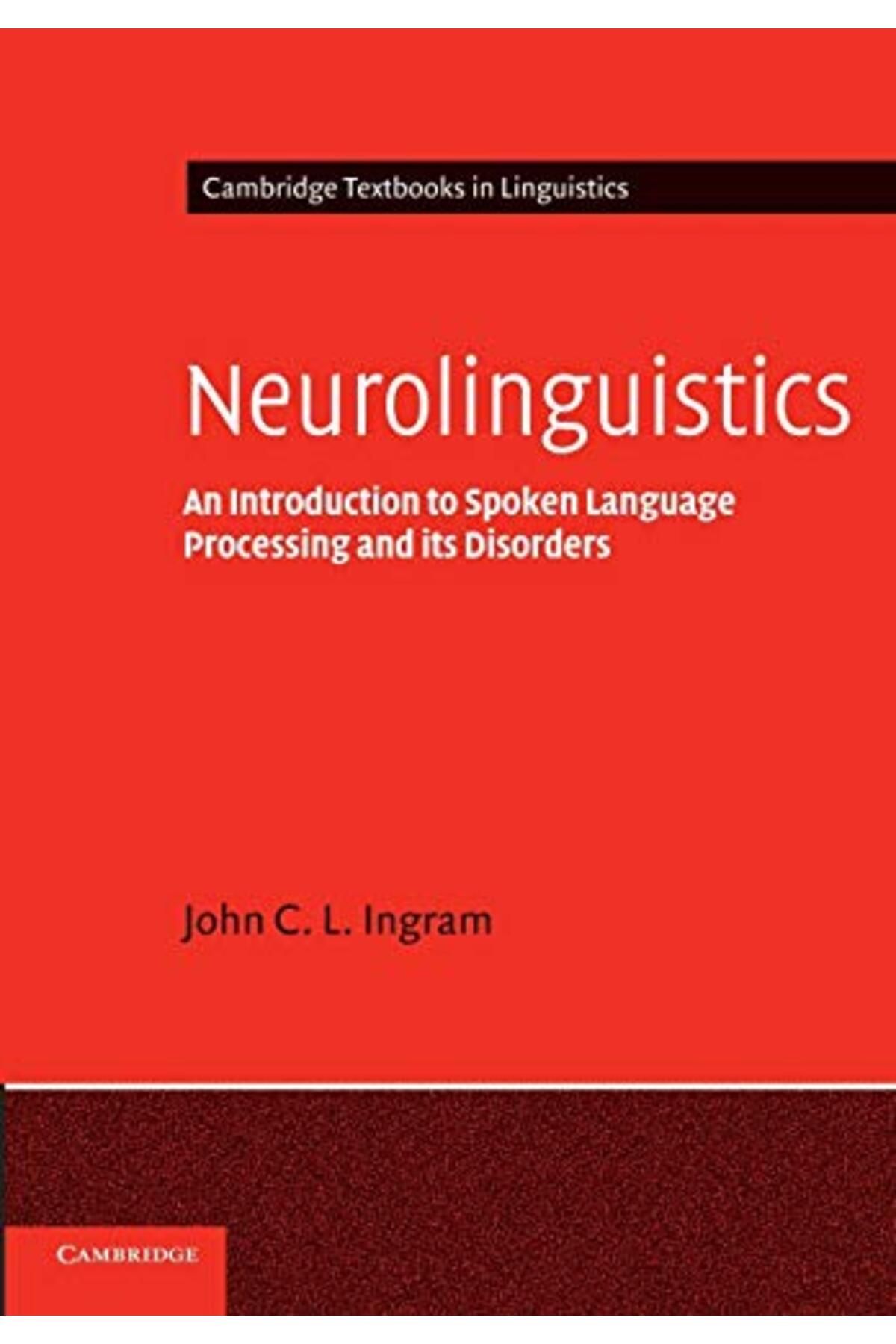 Cambridge-Neurolinguistics An Introduction To Spoken Language Processing And Its Disorders 1