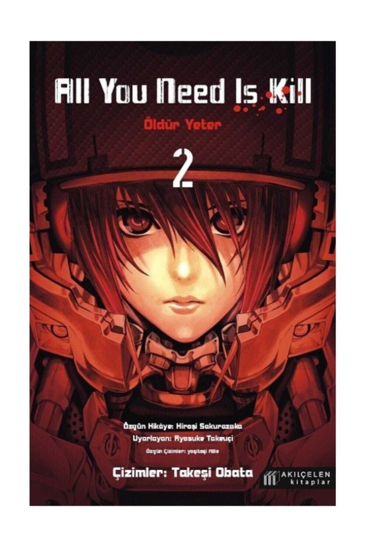 All You Need Is Kill 2 - Öldür Yeter 2 - Hiroşi Sakurazaka Fiyatı