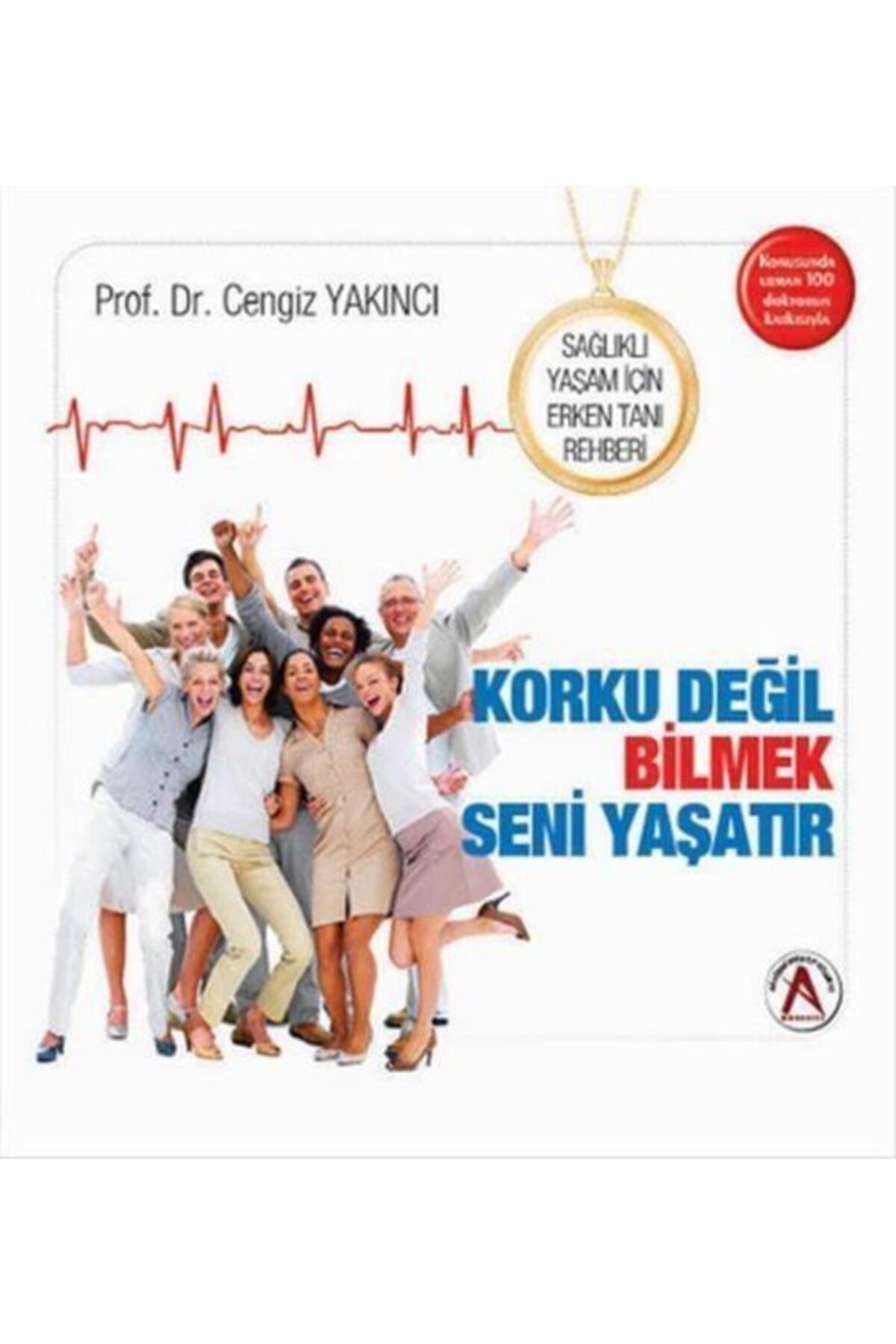 Sağlıklı Yaşam Için Erken Tanı Rehberi Korku Değil Bilmek Seni Yaşatır