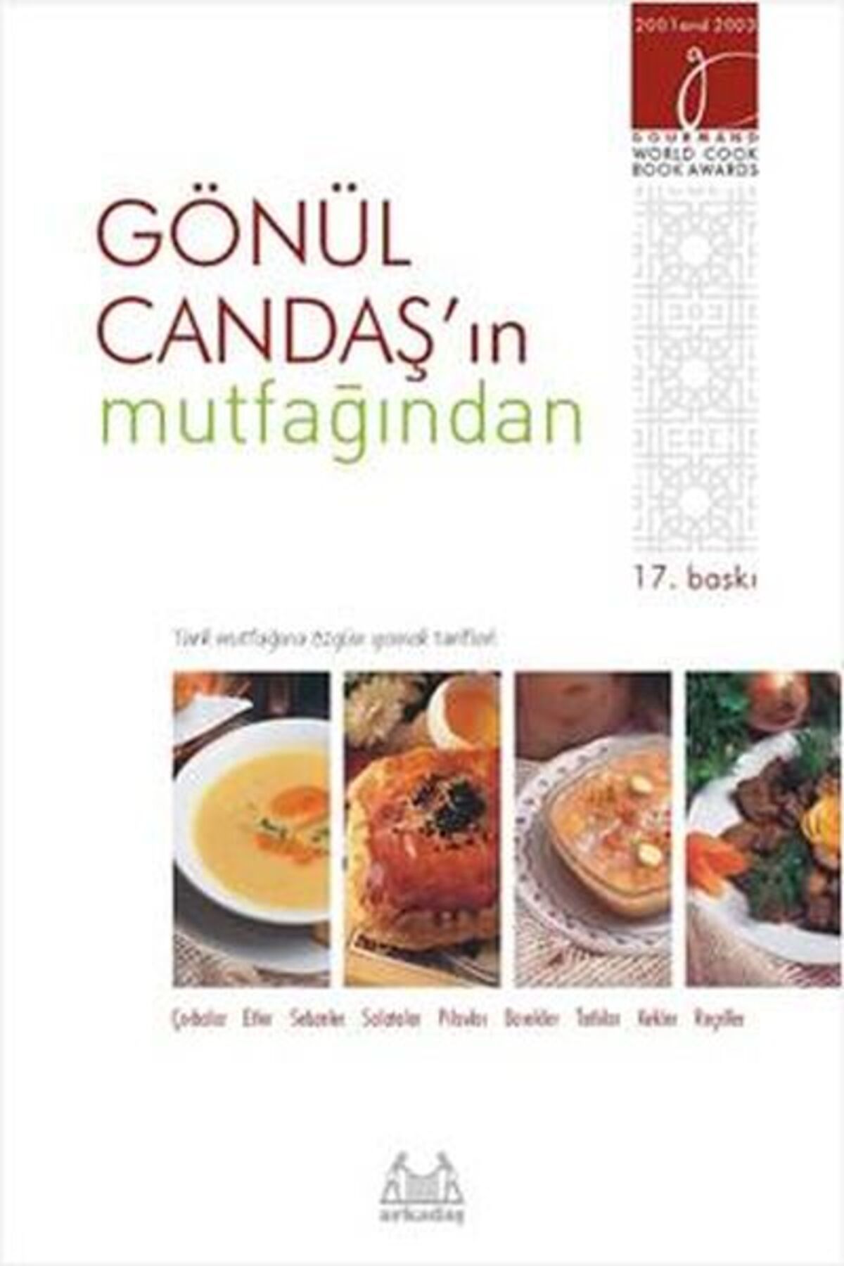 Arkadaş Yayınları Gönül Candaş’ın Mutfağından