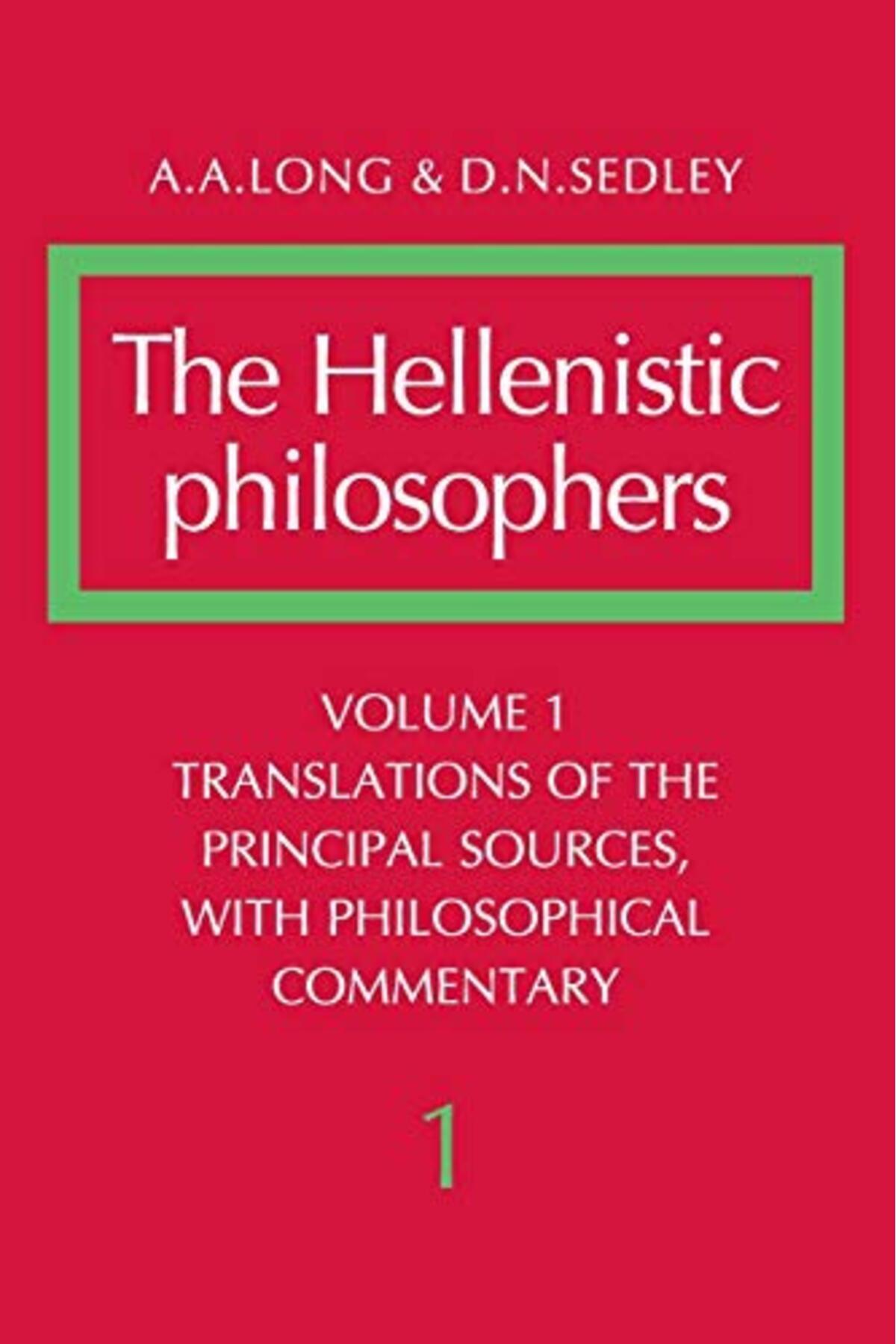 Cambridge-The Hellenistic Philosophers Volume 1 Translations Of The Principal Sources With Philosophical Com 1