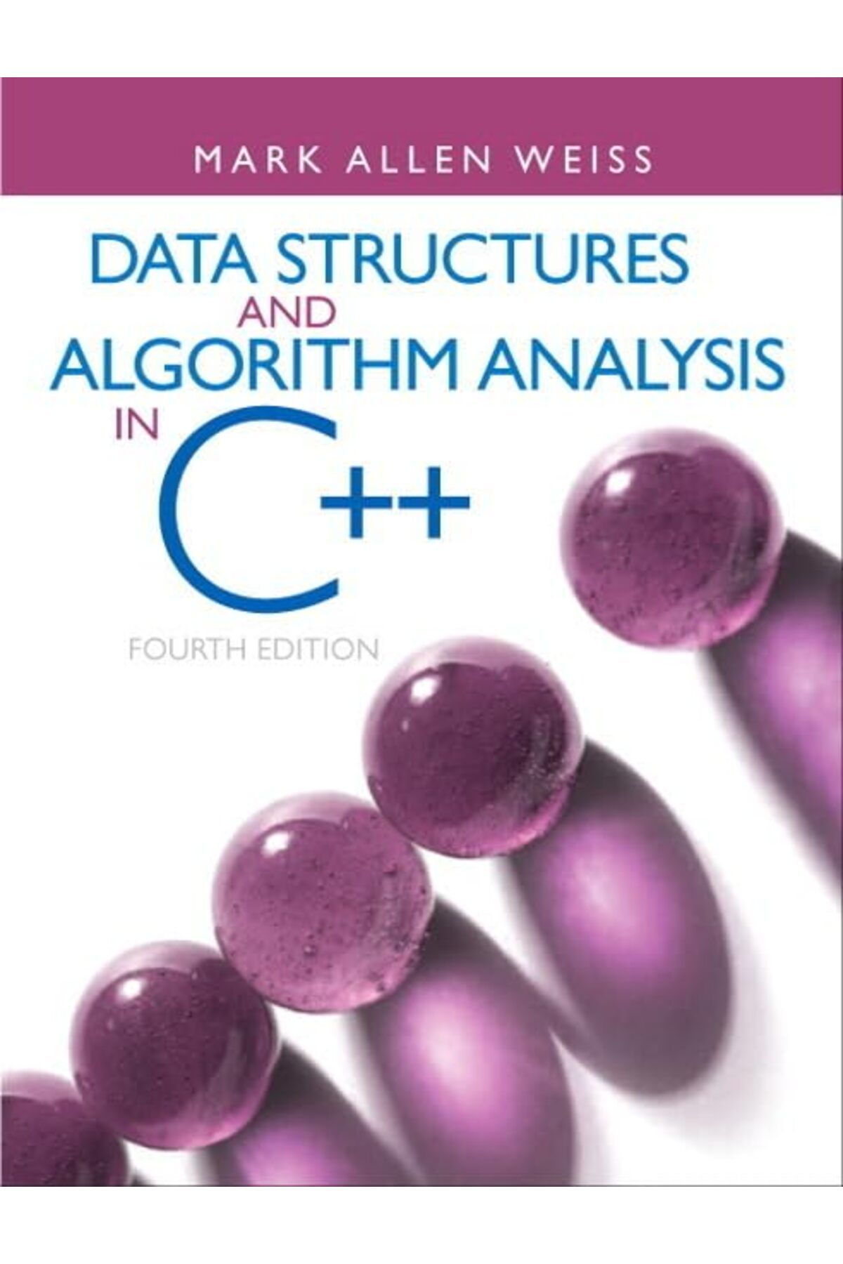 Pearson-Data Structures And Algorithm Analysis In C++ 1