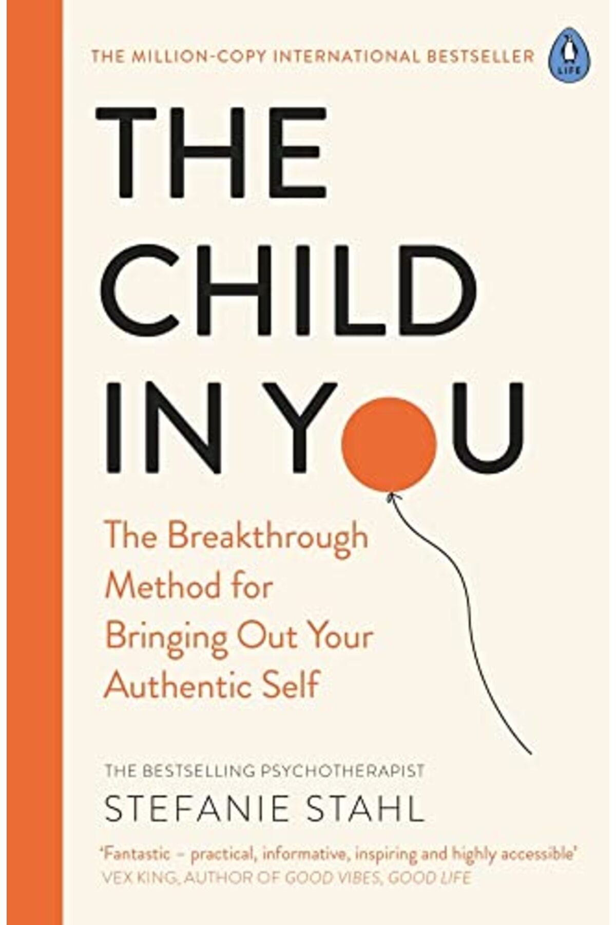 Penguin Books-The Child In You The Breakthrough Method For Bringing Out Your Authentic Self 1