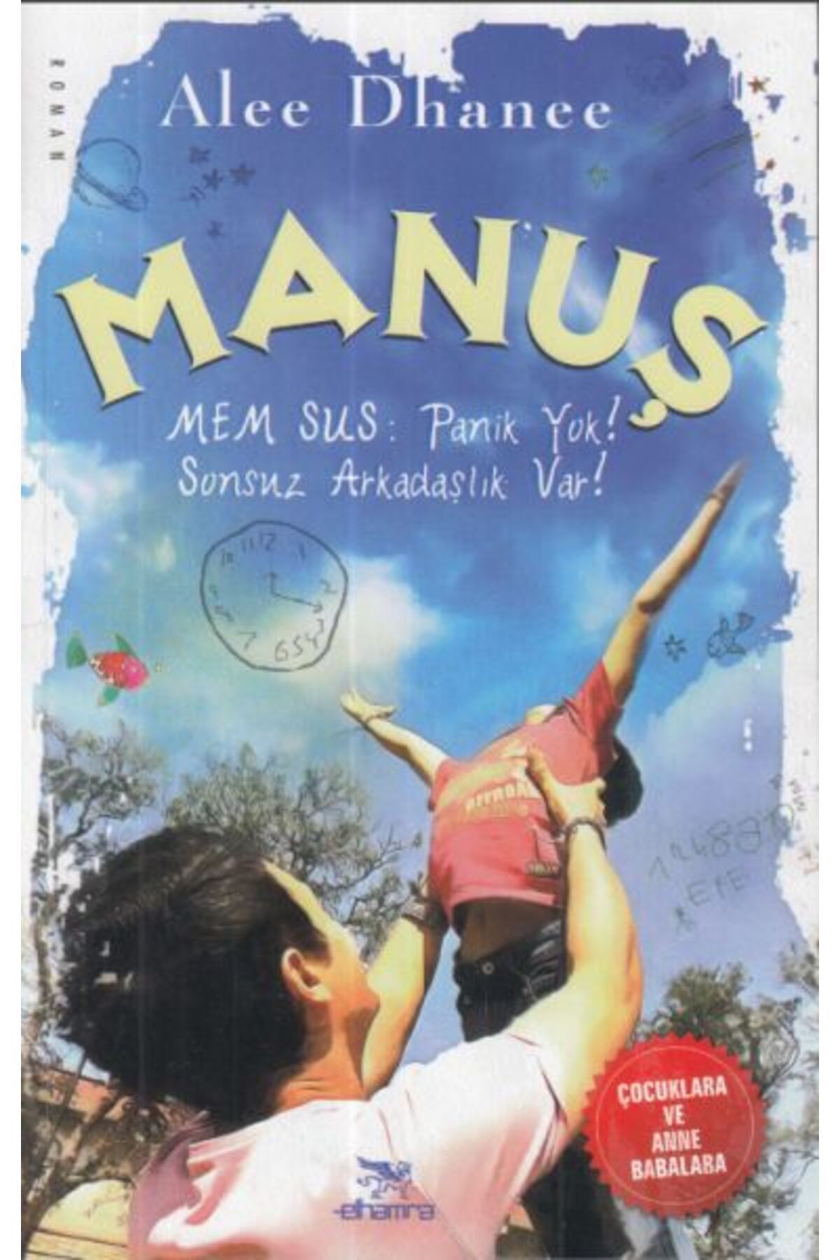 Elhamra Yayınları Manuş-Mem Sus: Panik Yok!