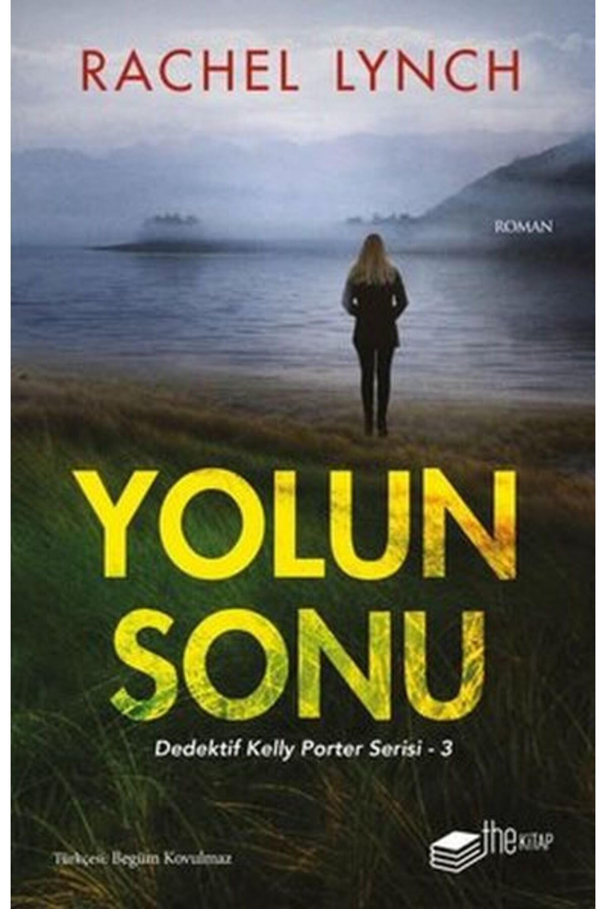 The Kitap Yolun Sonu - Dedektif Kelly Porter Serisi 3