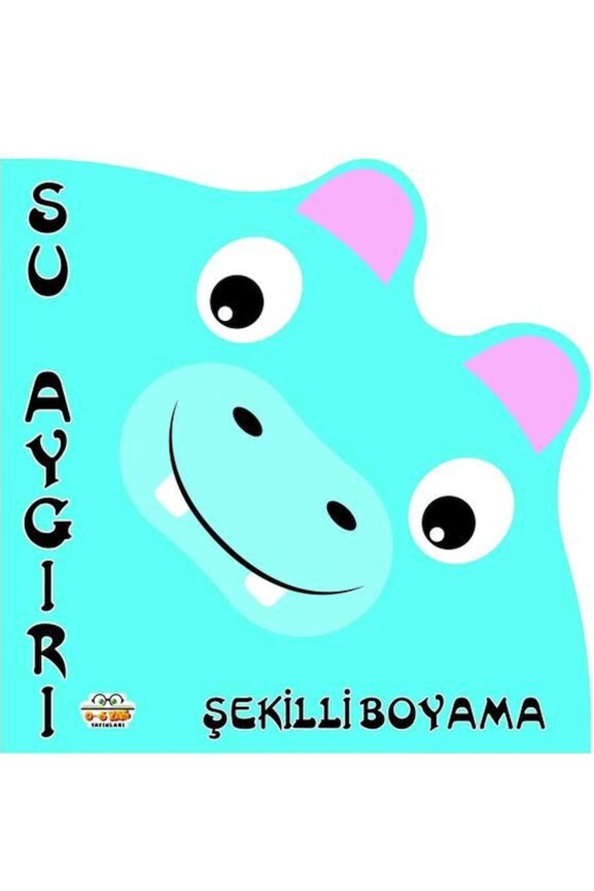 0-6 Yaş Yayınları Şekilli Boyama Su Aygırı
