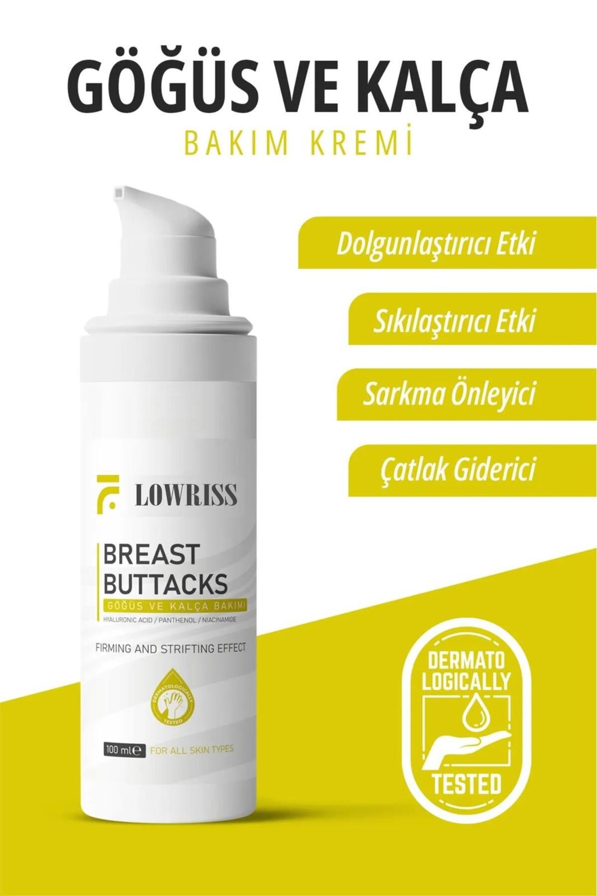 LOWRISS Göğüs Ve Kalça & Çatlak Giderici,Sıkılaştırıcı Göğüs Bakım Kremi 100ml