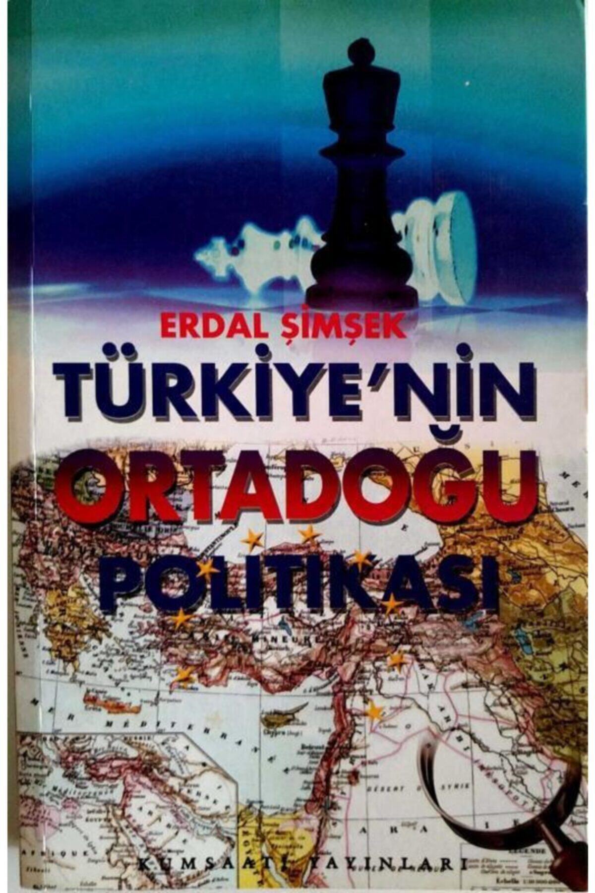 Kum Saati Yayınları Türkiye'nin Ortadoğu Politikası - Erdal Şimşek