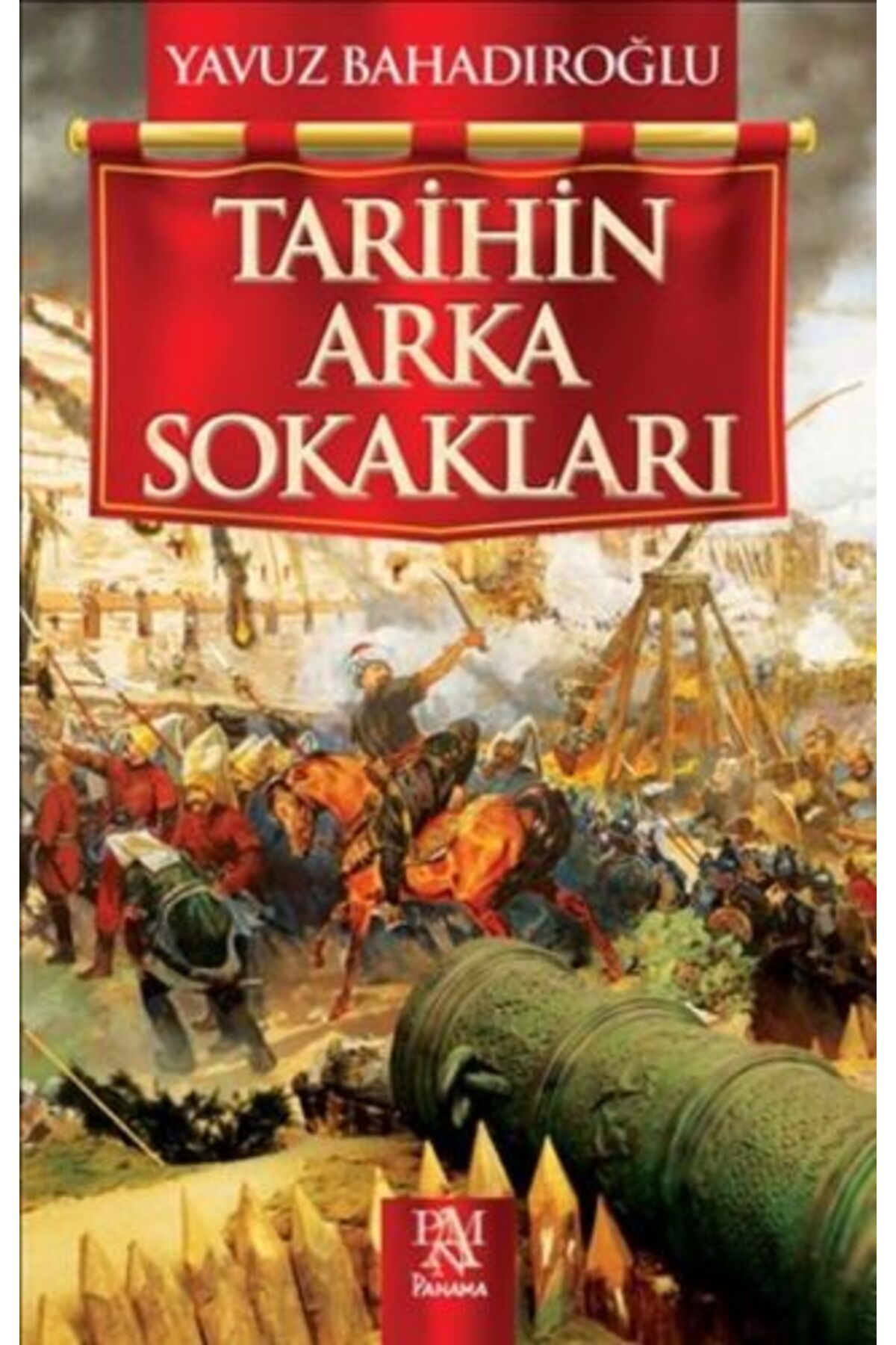Panama Yayıncılık Tarihin Arka Sokakları