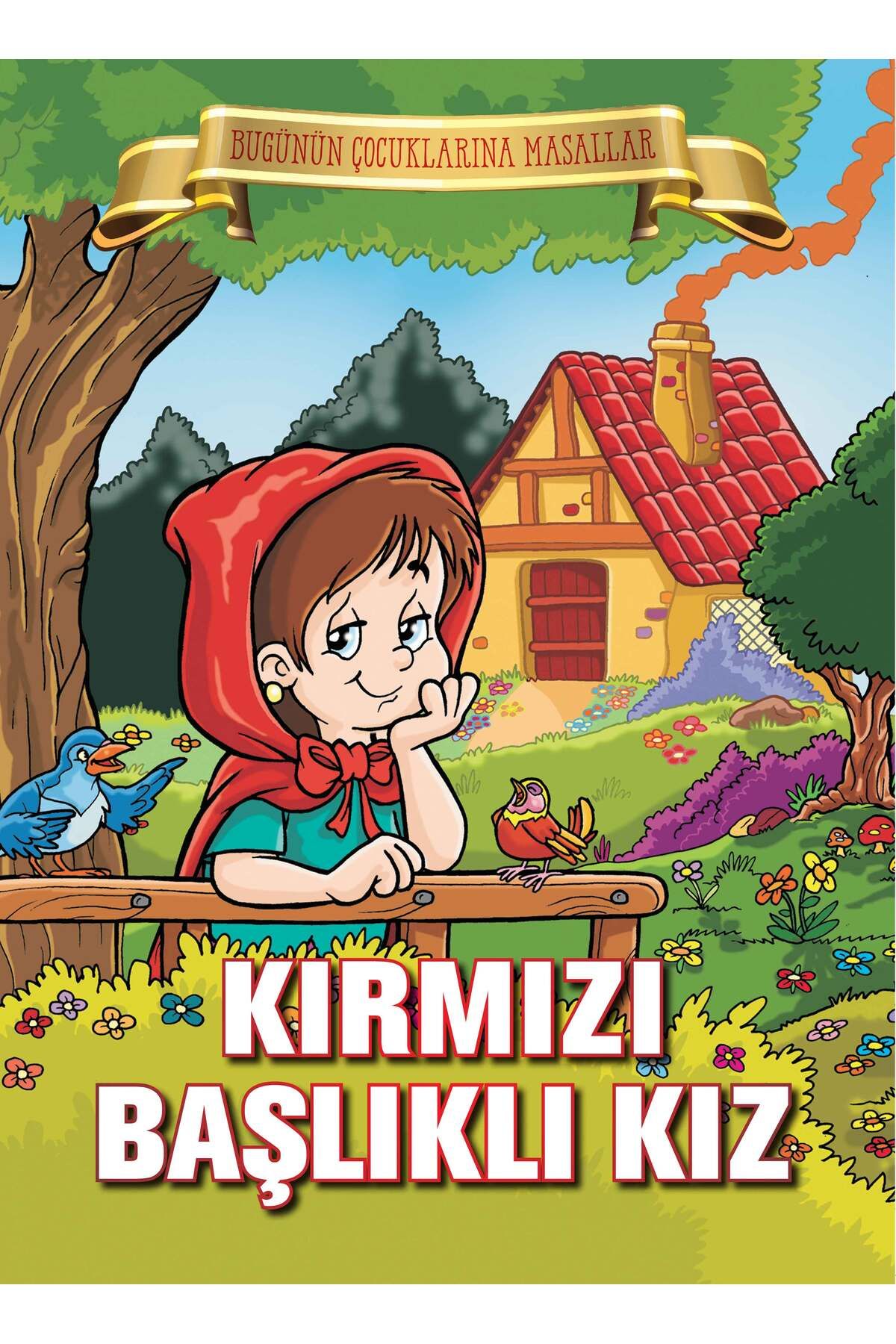 Parıltı Yayınları Kırmızı Başlıklı Kız Bugünün Çocuklarına Masallar