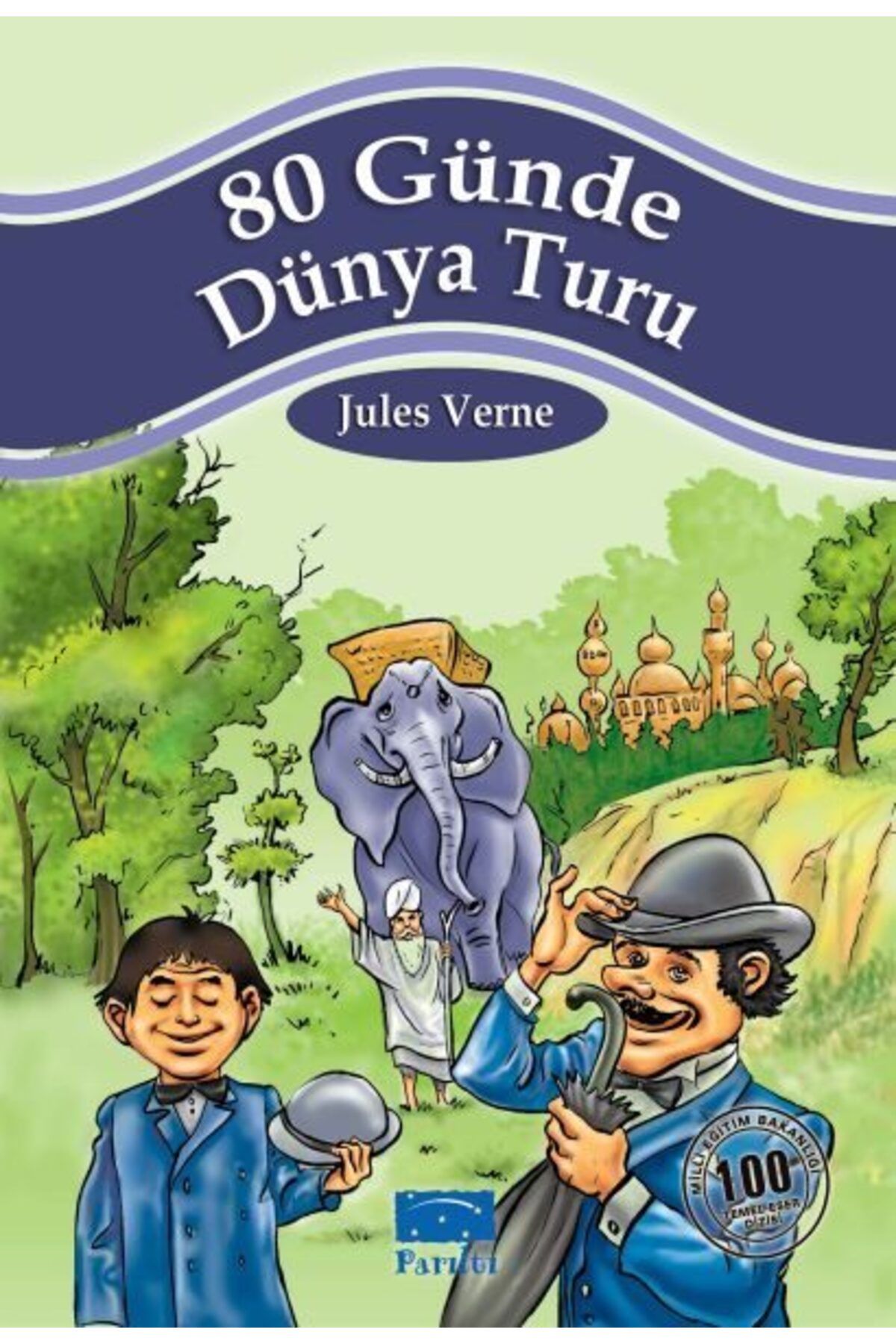 Parıltı Yayınları 80 Günde Dünya Turu 100 Temel Eser 1Kademe