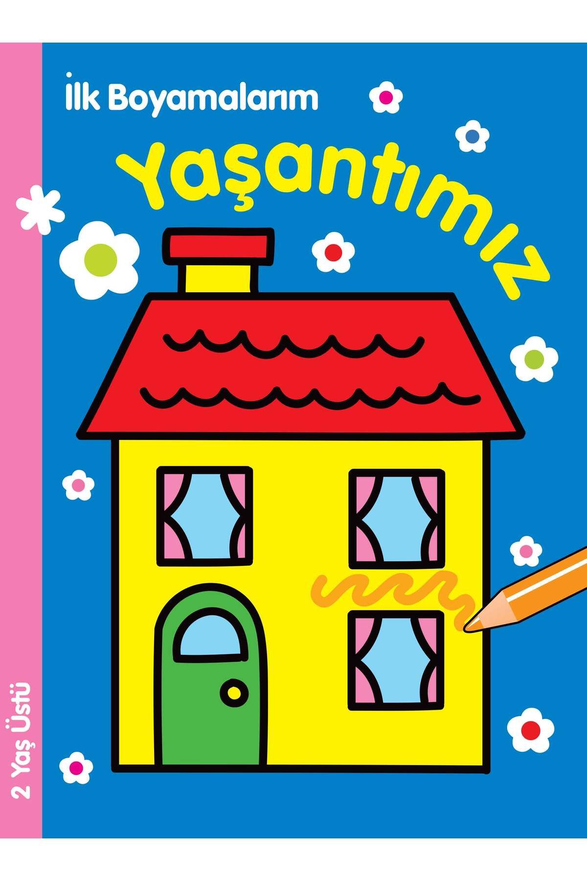 Parıltı Yayınları İlk Boyamalarım Yaşantımız