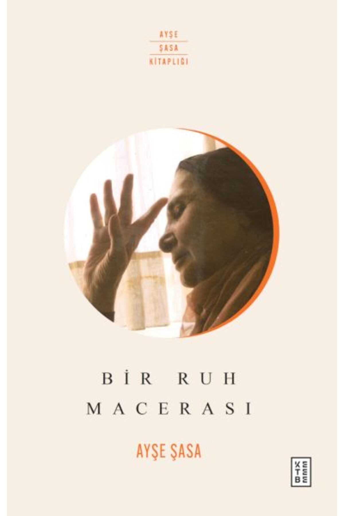 Ketebe Yayınları Bir Ruh Macerası