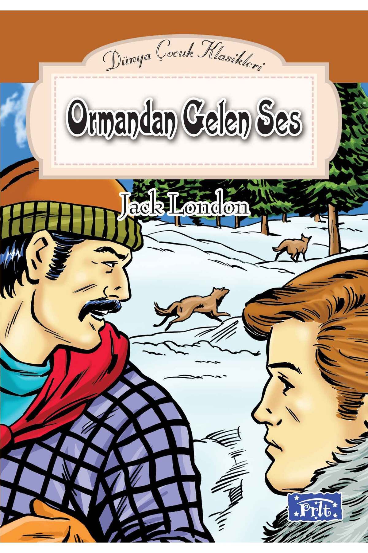 Parıltı Yayınları Dünya Çocuk Klasikler Dizisi Ormandan Gelen Ses
