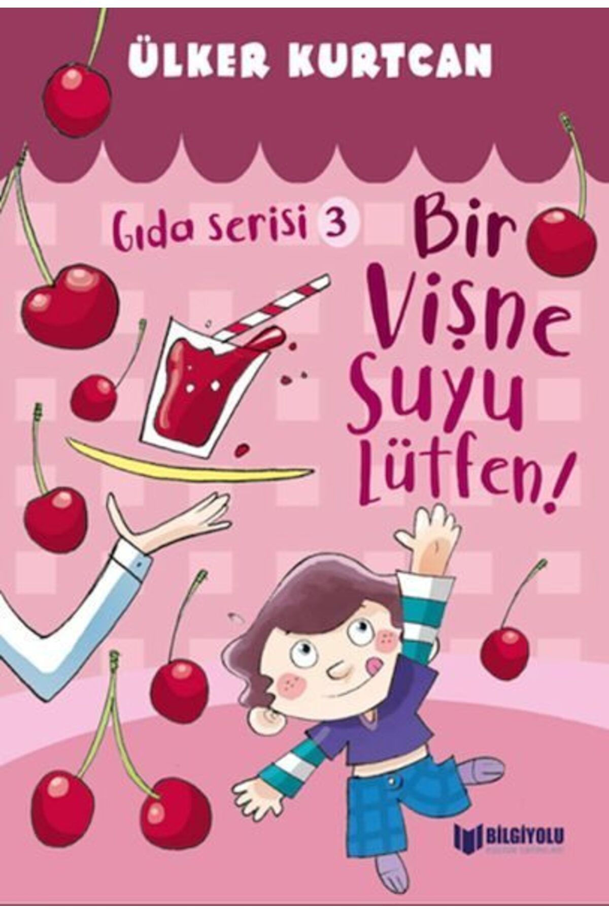 Destek Yayınları Gıda Serisi 3 Bir Vişne Suyu Lütfen