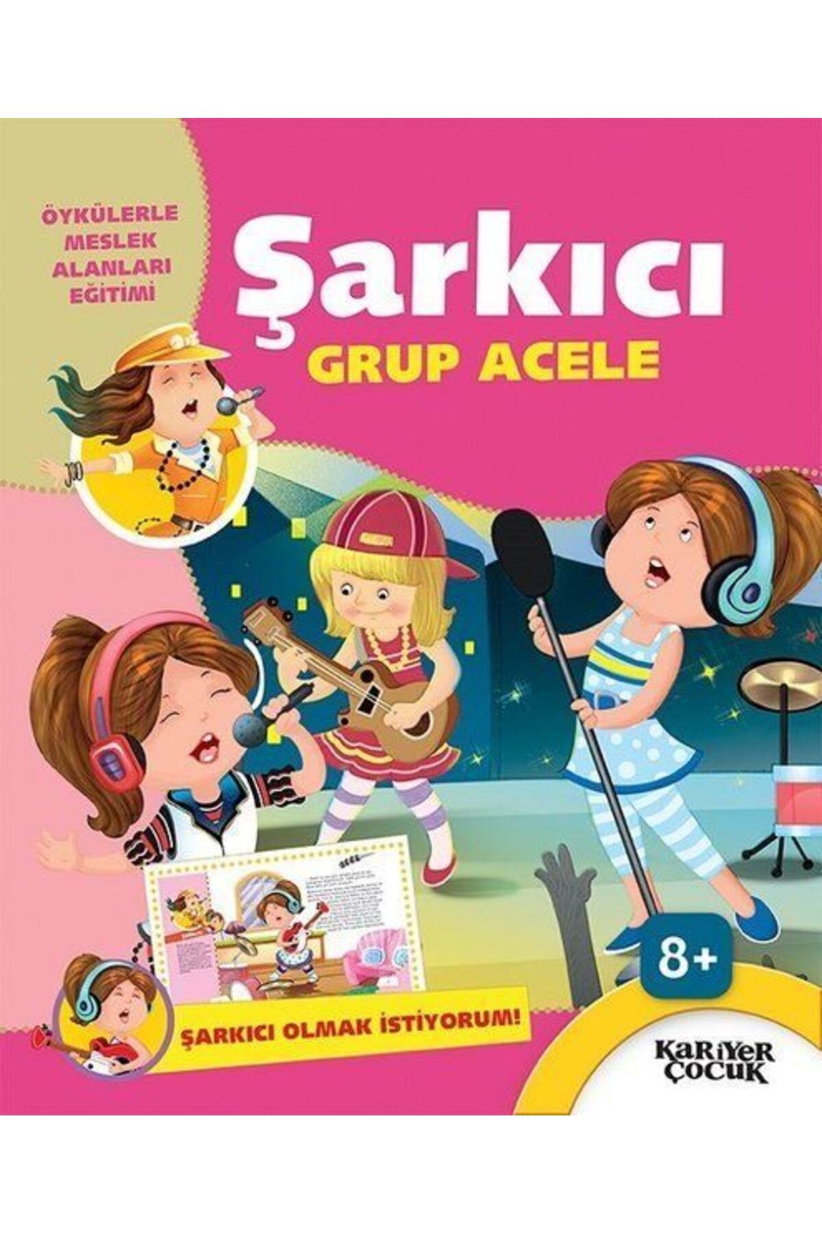 Destek Yayınları Şarkıcı Grup Acele Şarkıcı Olmak İstiyorum