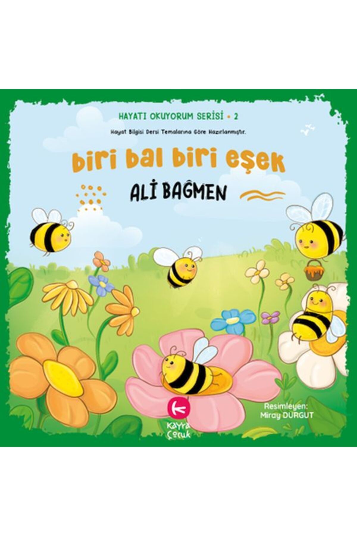 Kayra Çocuk Biri Bal Biri Eşek