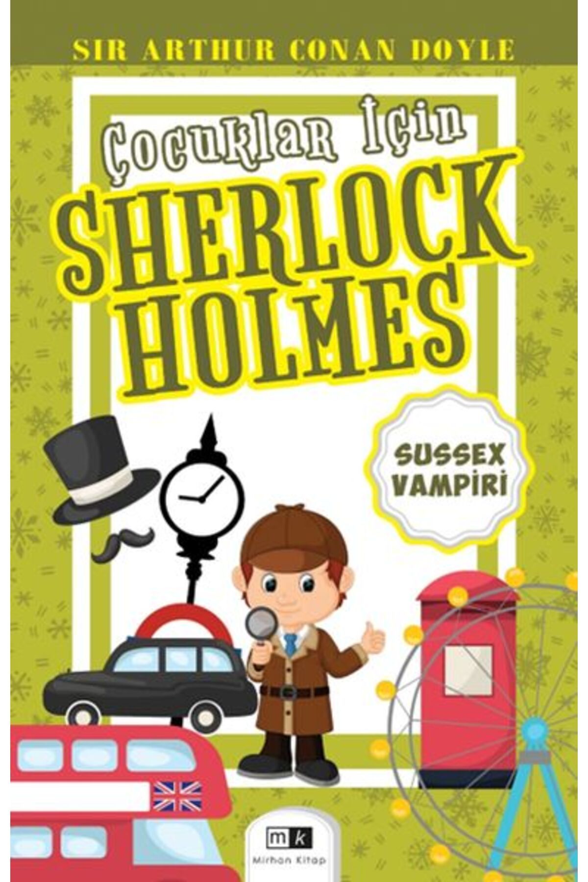 Mirhan Kitap Çocuklar İçin Sherlock Holmes Sussex Vampiri