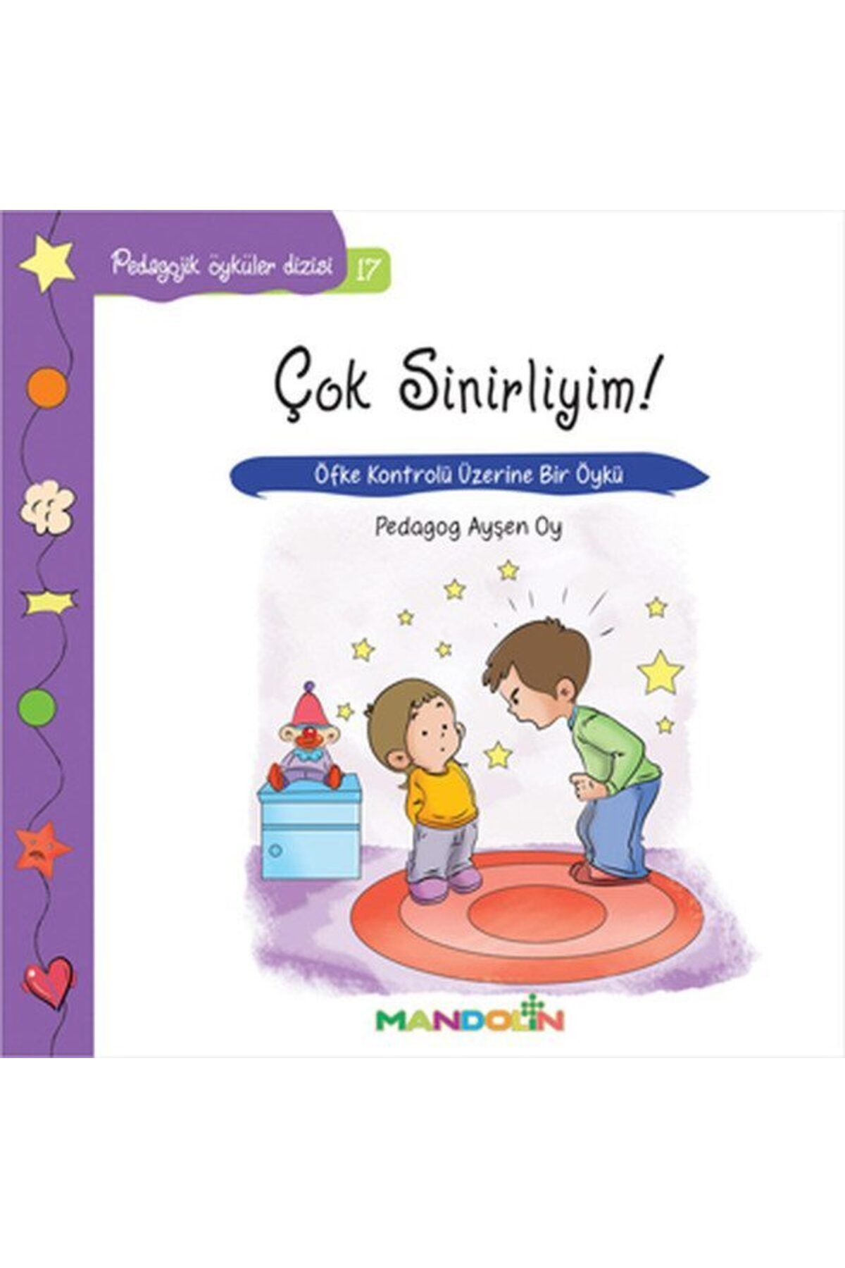 Mandolin Yayınları Pedagojik Öyküler 17 Çok Sinirliyim