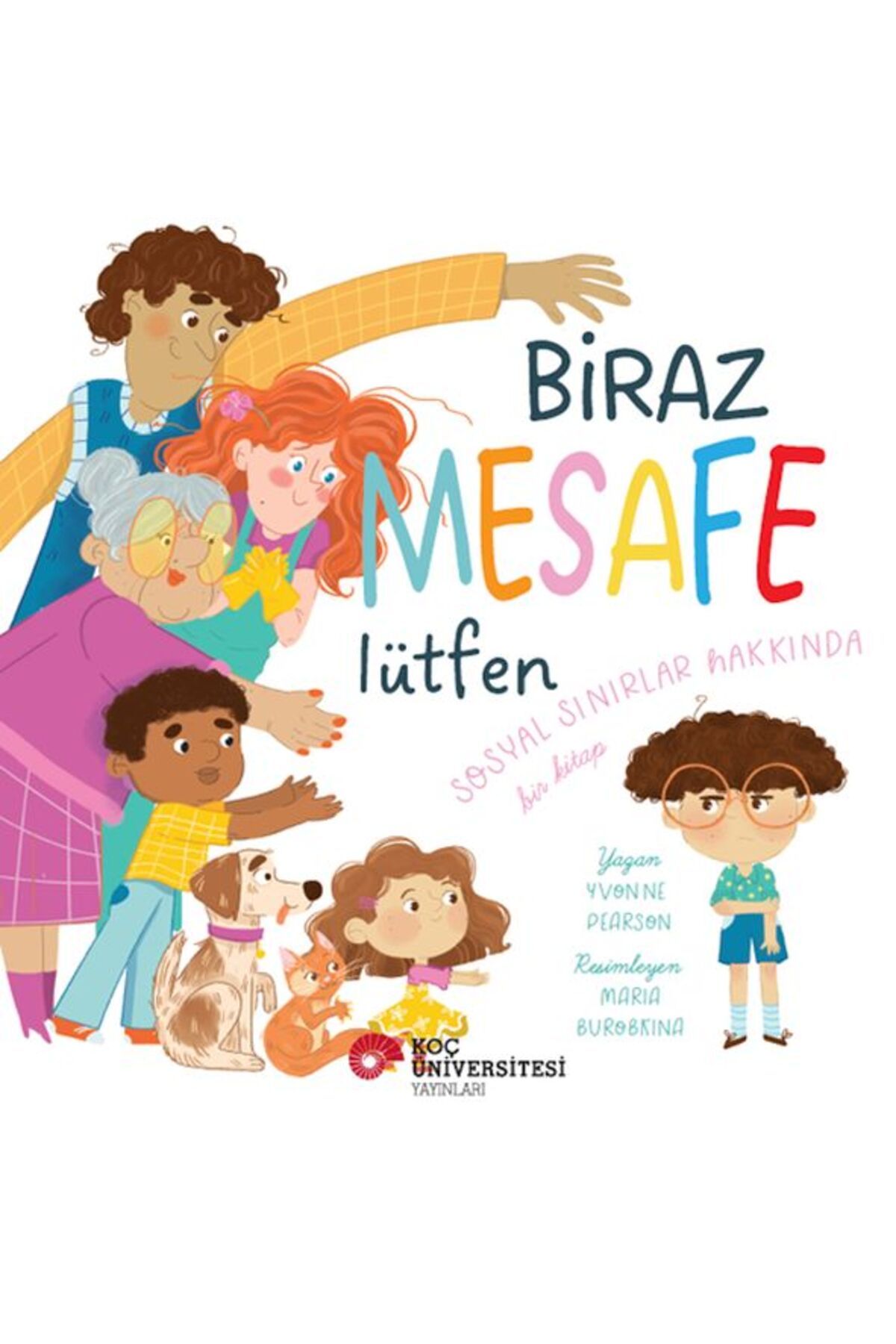 Koç Üniversitesi Yayınları Biraz Mesafe Lütfen Sosyal Sınırlar Hakkında Bir Kitap