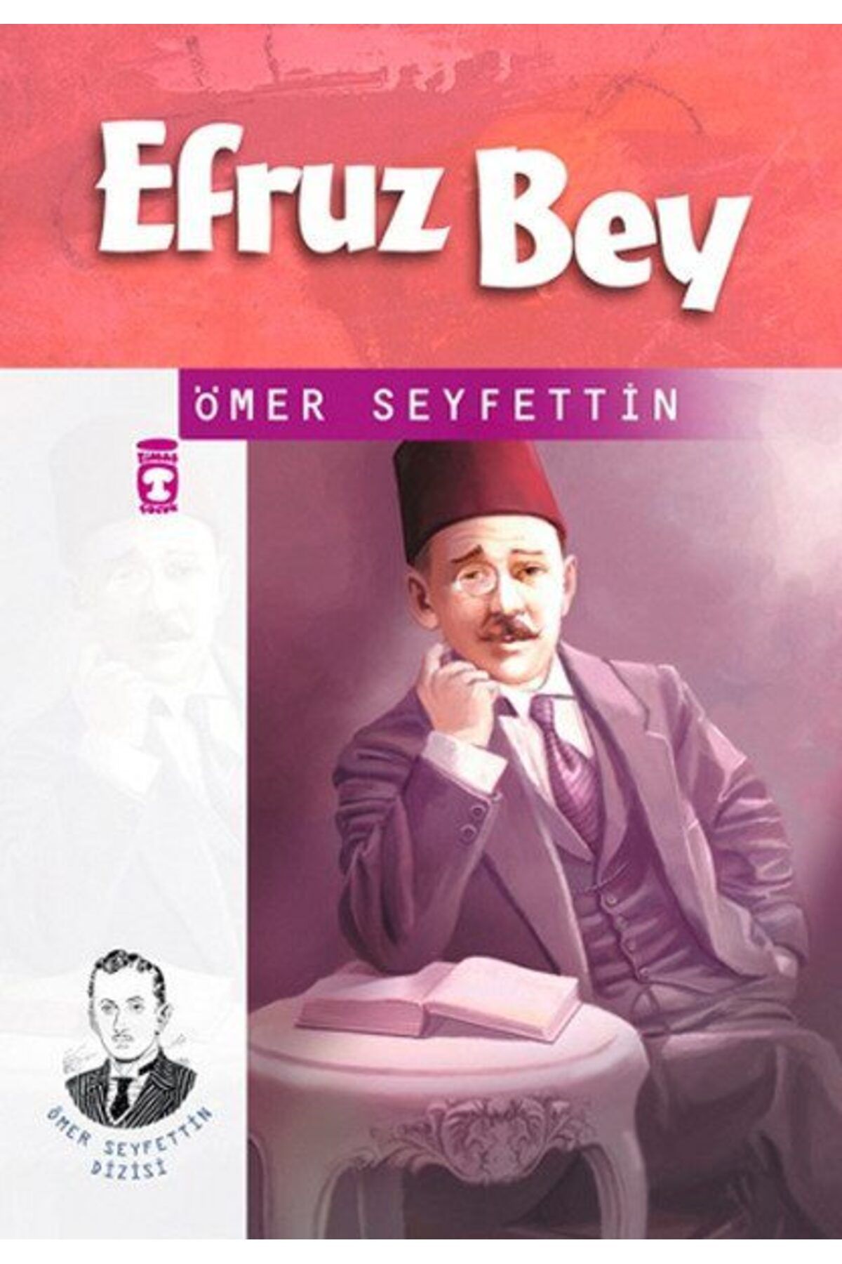 Destek Yayınları Ömer Seyfettin Dizisi Efruz Bey
