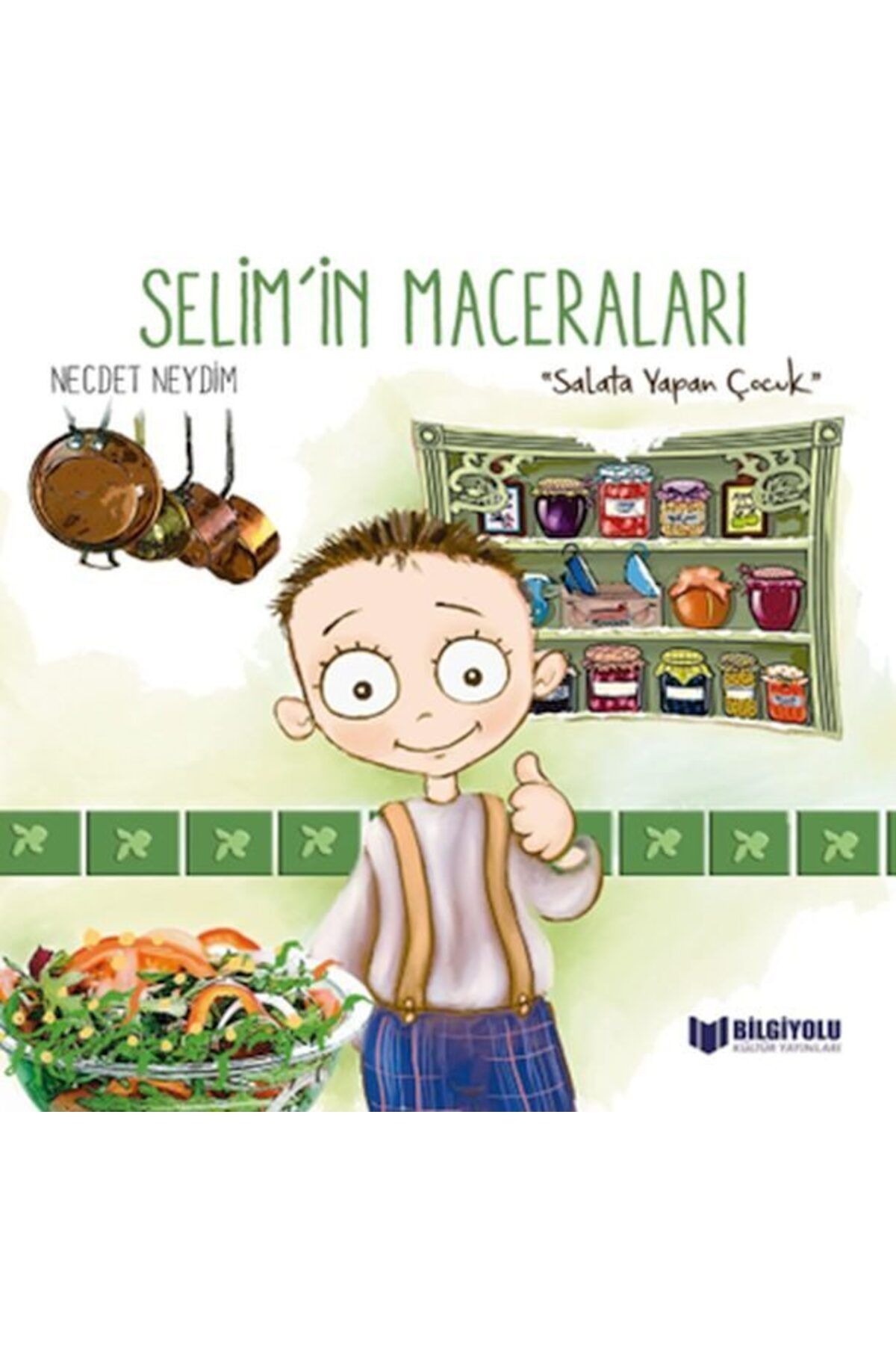 Destek Yayınları Selimİn Maceraları Salata Yapan Çocuk