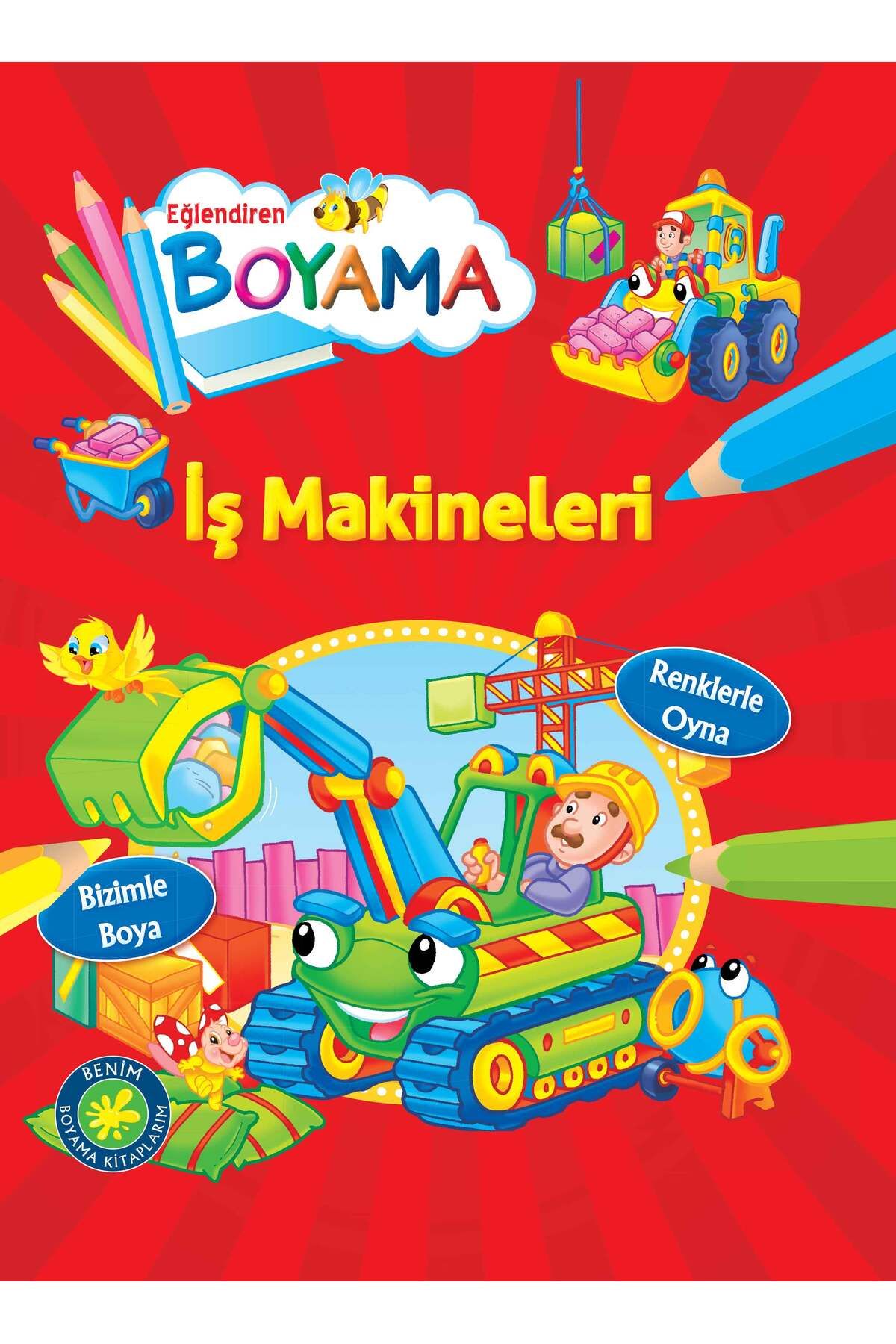 Parıltı Yayınları Eğlendiren Boyama İş Makineleri