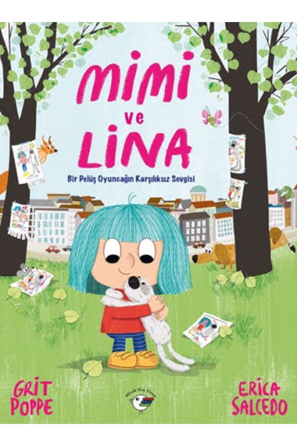 Minik Kuş Kitap Mimi ve Lina Bir Pelüş Oyuncağın Karşılıksız Sevgisi