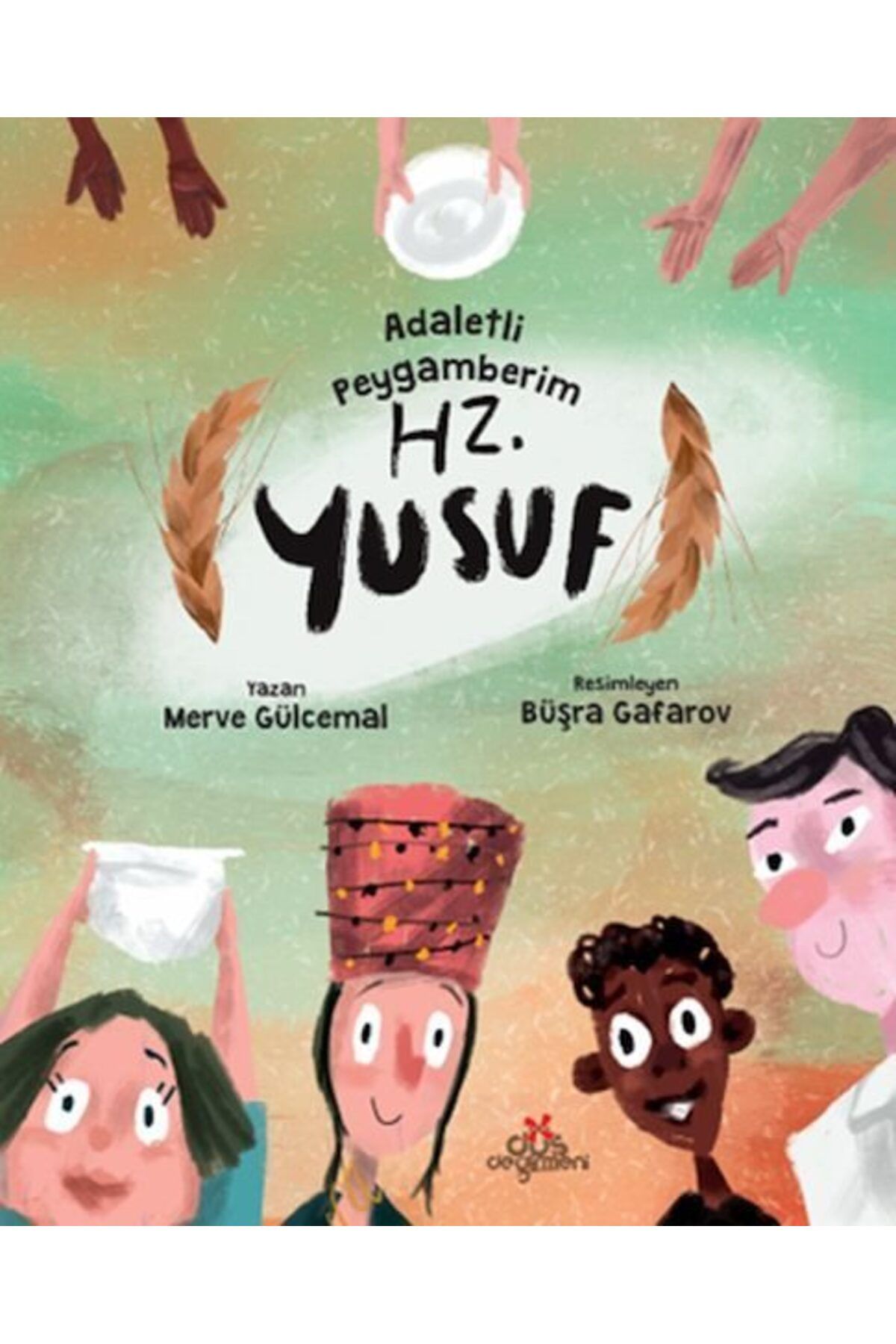 Düş Değirmeni Kitaplığı Adaletli Peygamberim Hz Yusuf