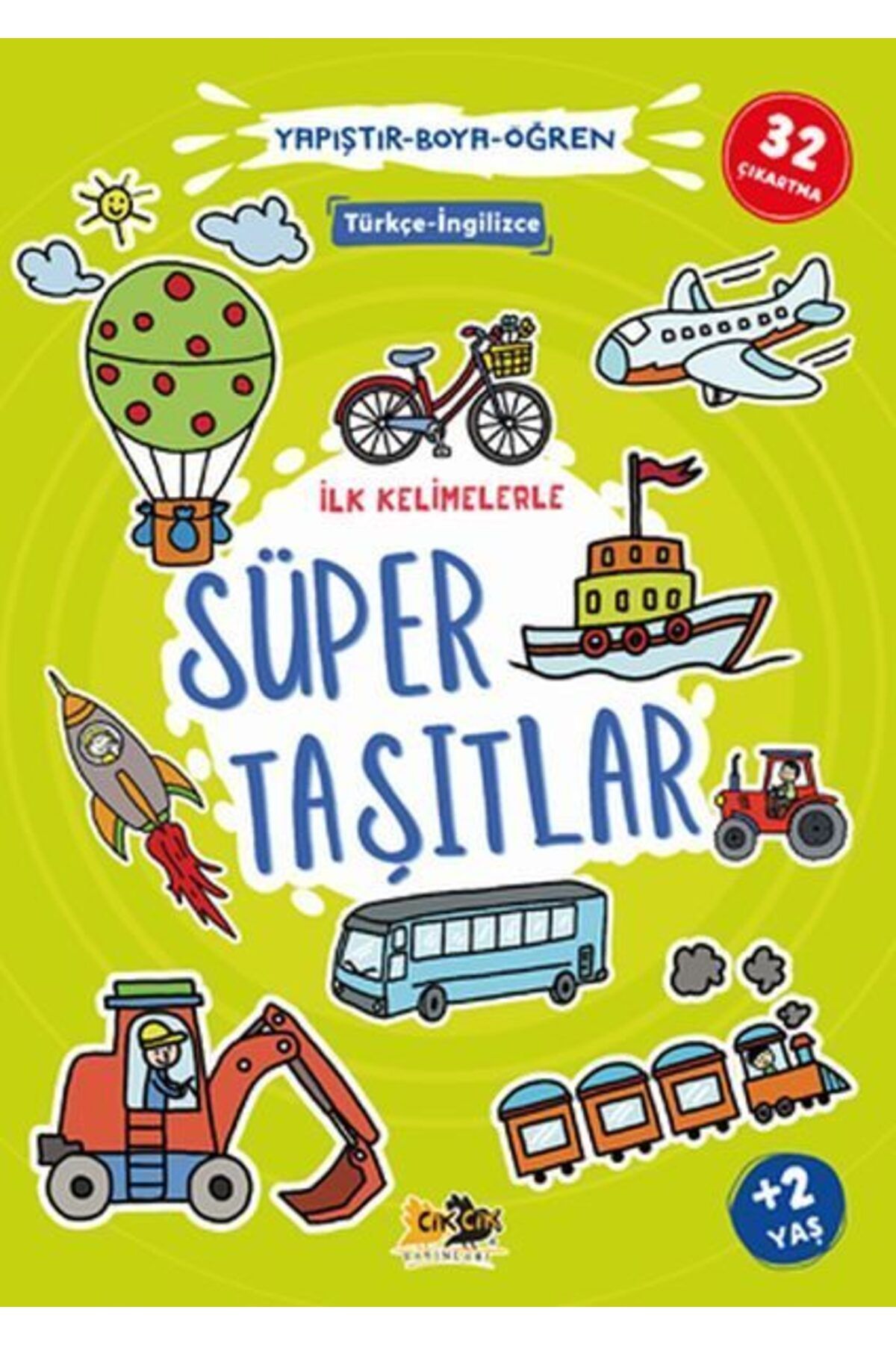 Cik Cik Yayınları İlk Kelimelerle Süper Taşıtlar YapıştırBoyaÖğren