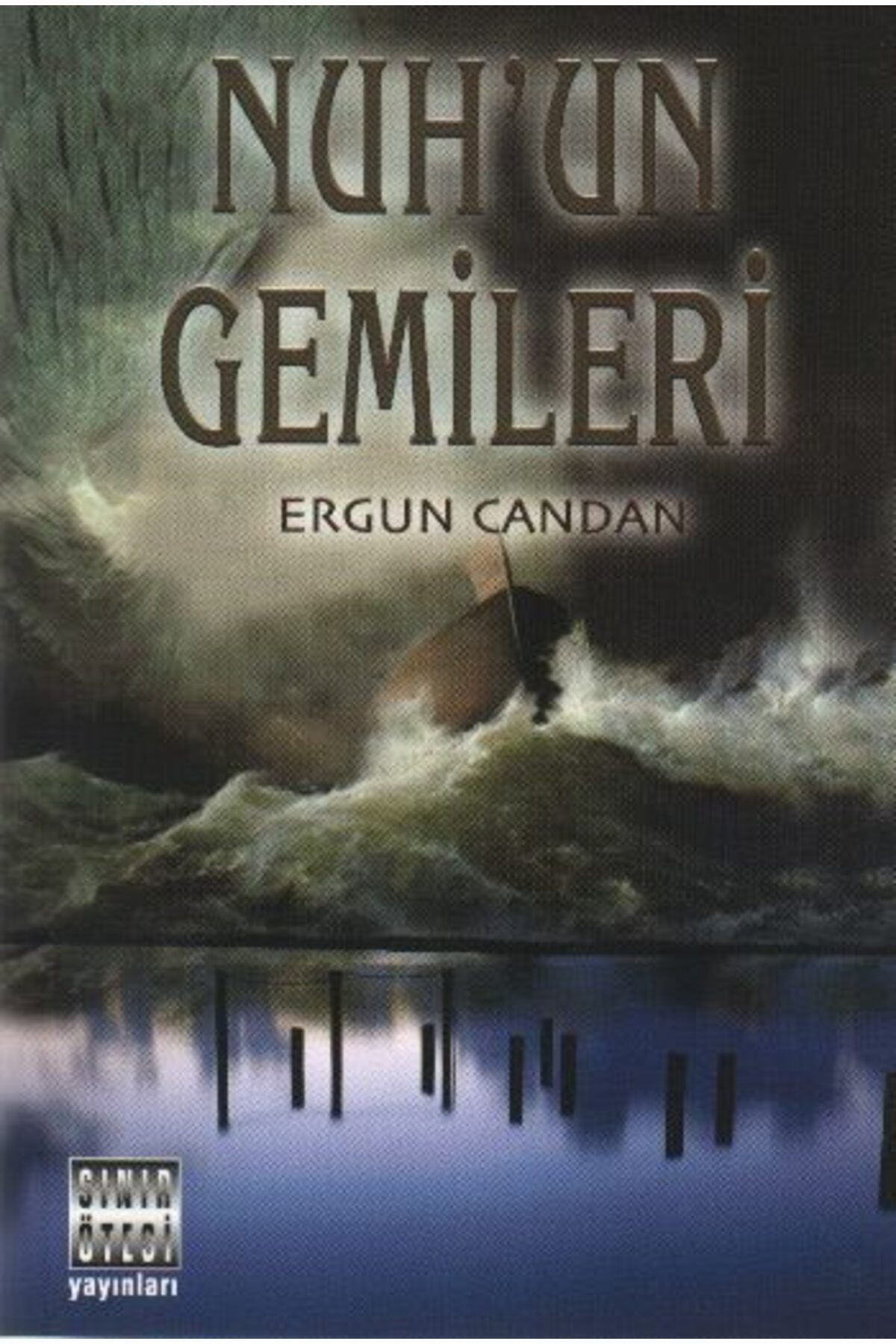 Sınır Ötesi Yayınları Nuhun Gemileri