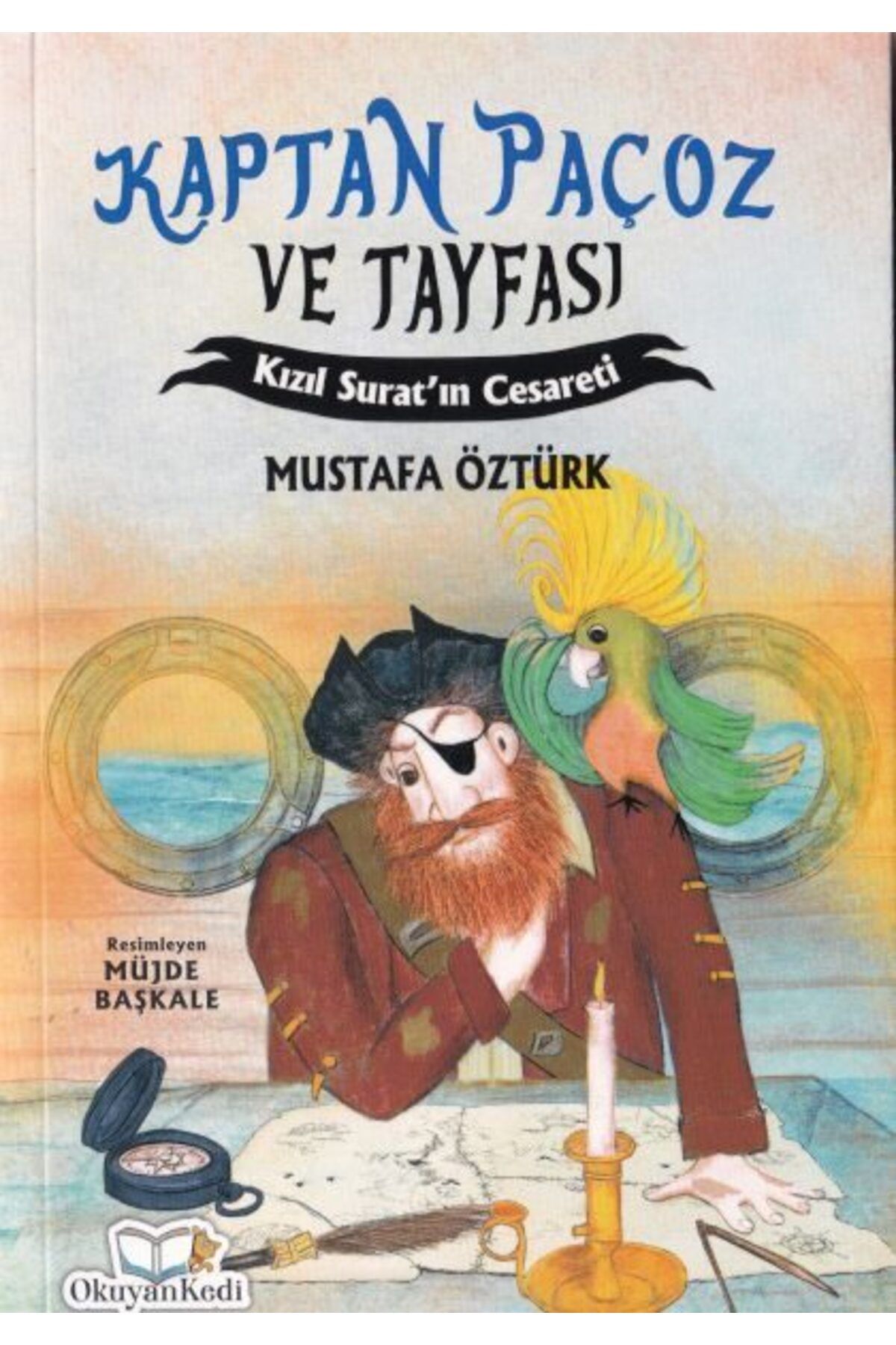Okuyan Kedi Kaptan Paçoz ve Tayfası Kızıl Suratın Cesareti